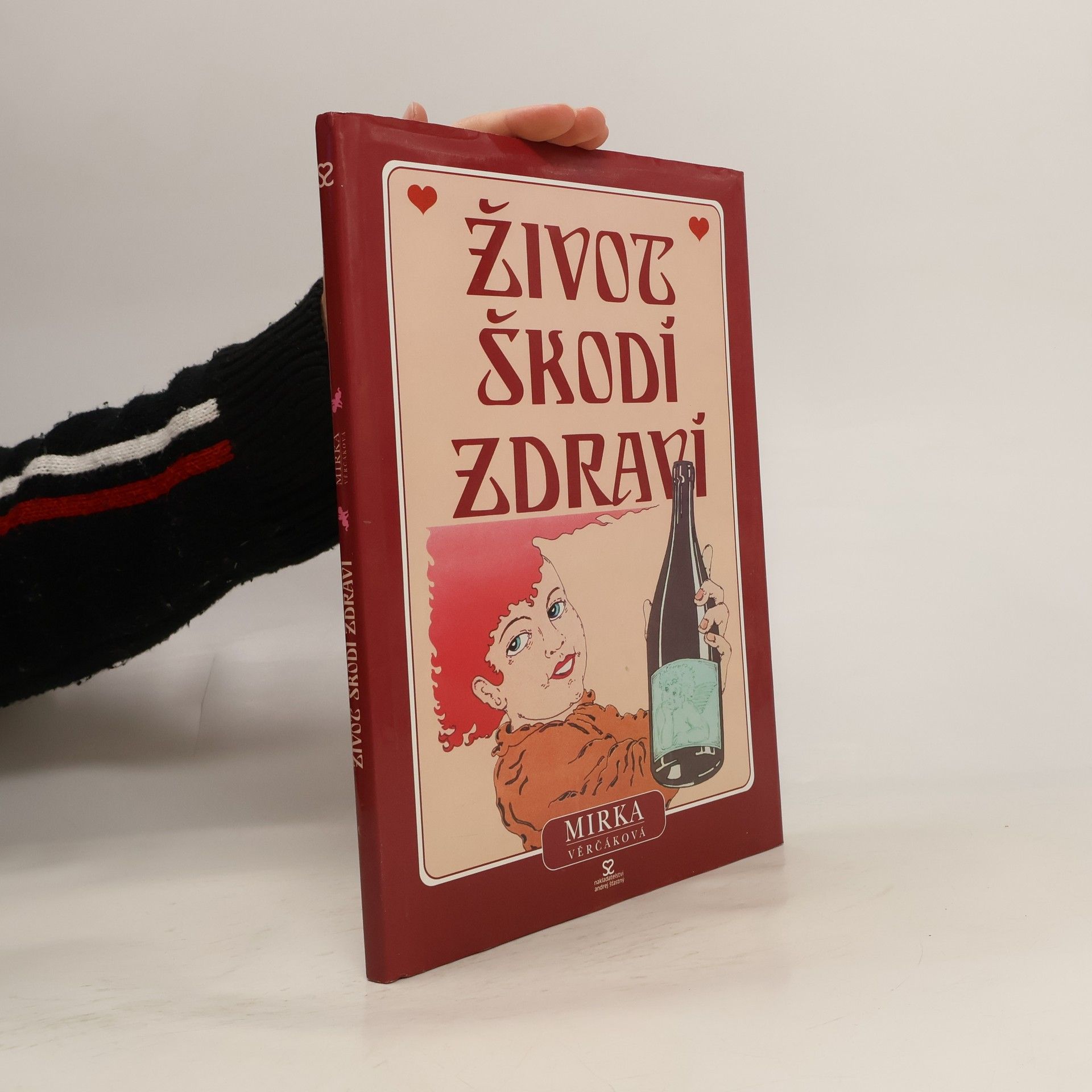 Mirka Věrčáková Život škodí zdraví