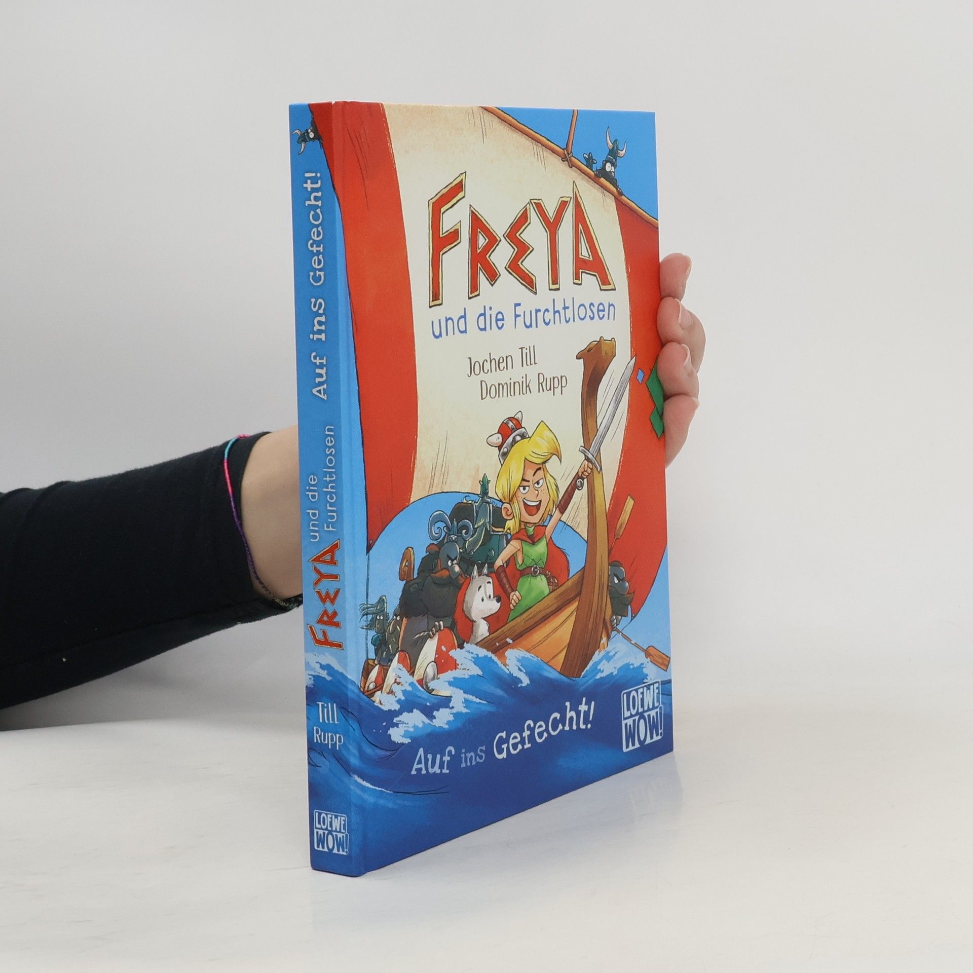 Jochen Till Freya und die Furchtlosen (Band 1) - Auf ins Gefecht!