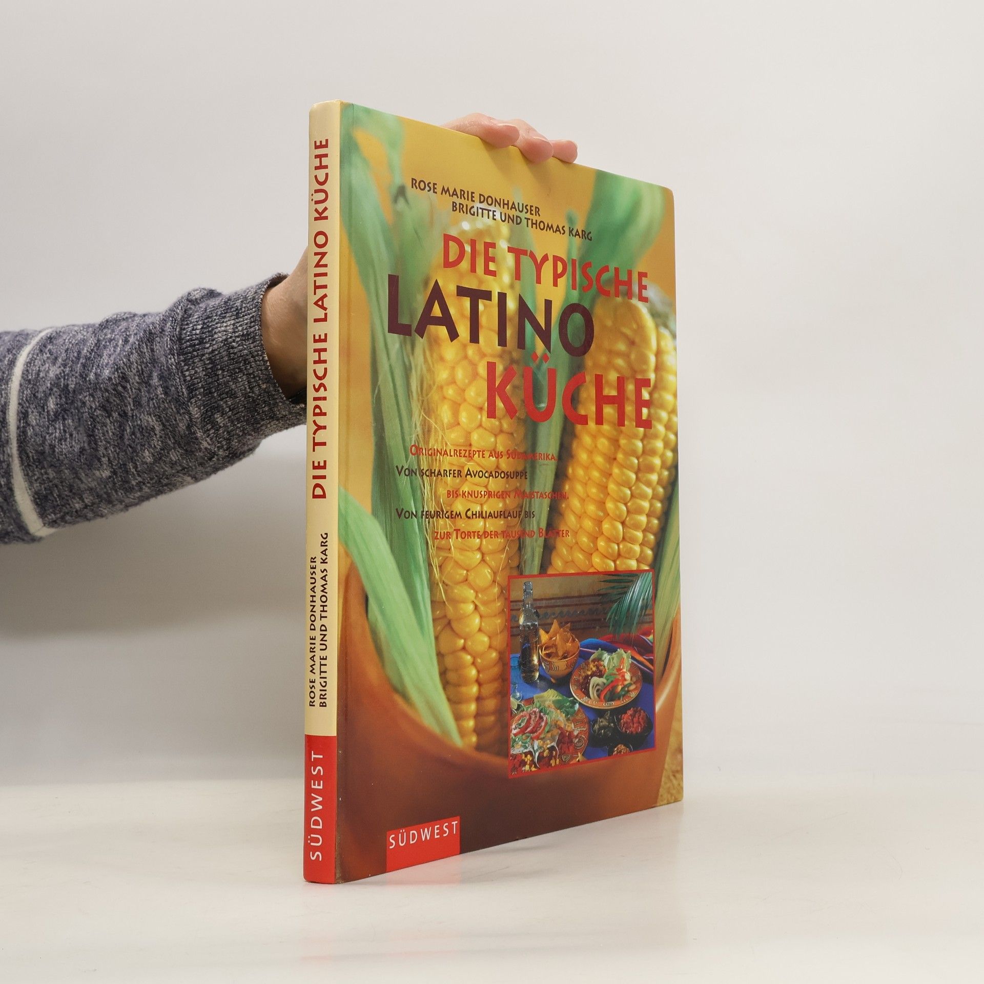 Rose Marie Donhauser Die typische Latinoküche