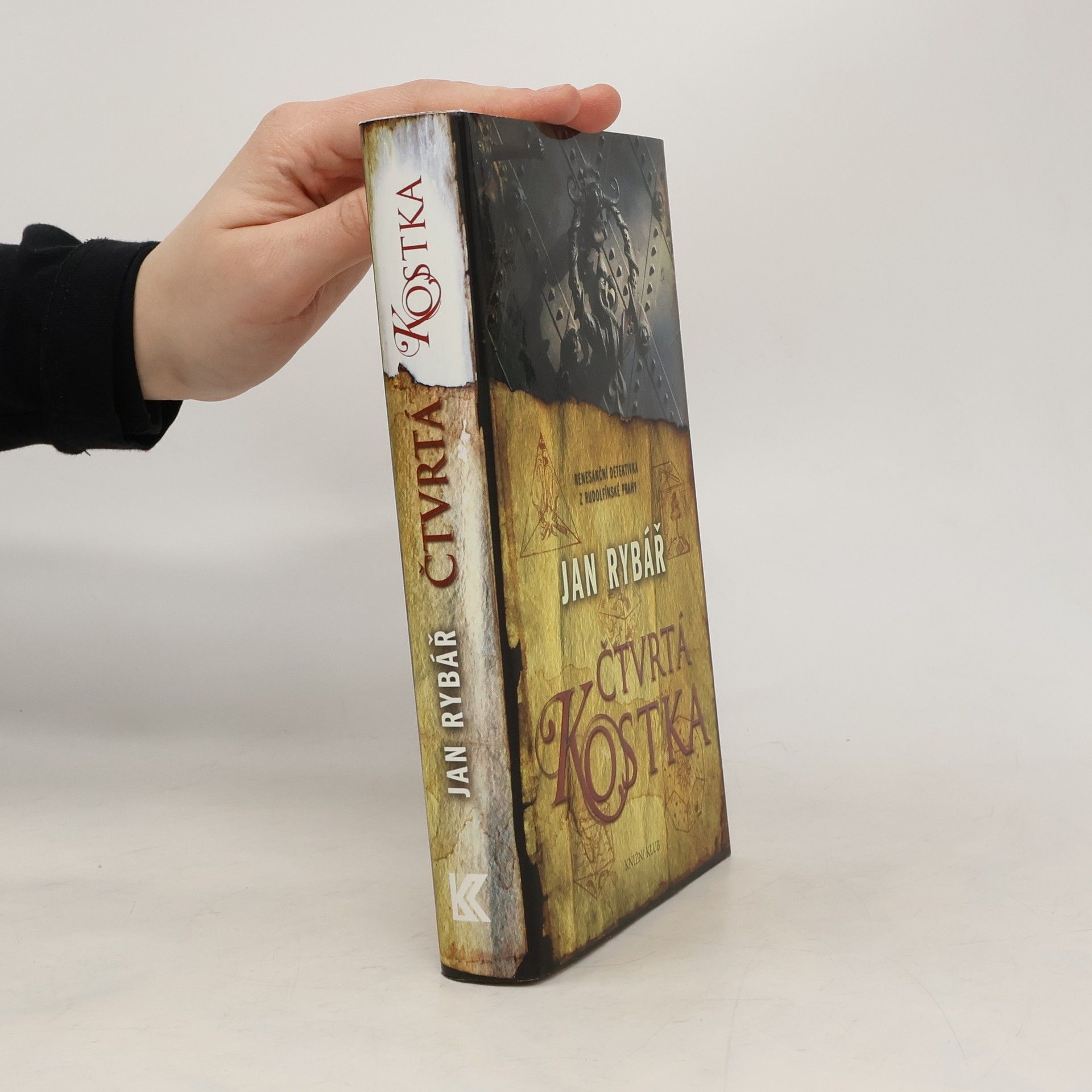 Ján Rybár Čtvrtá kostka: Renesanční detektivka z rudolfínské Prahy