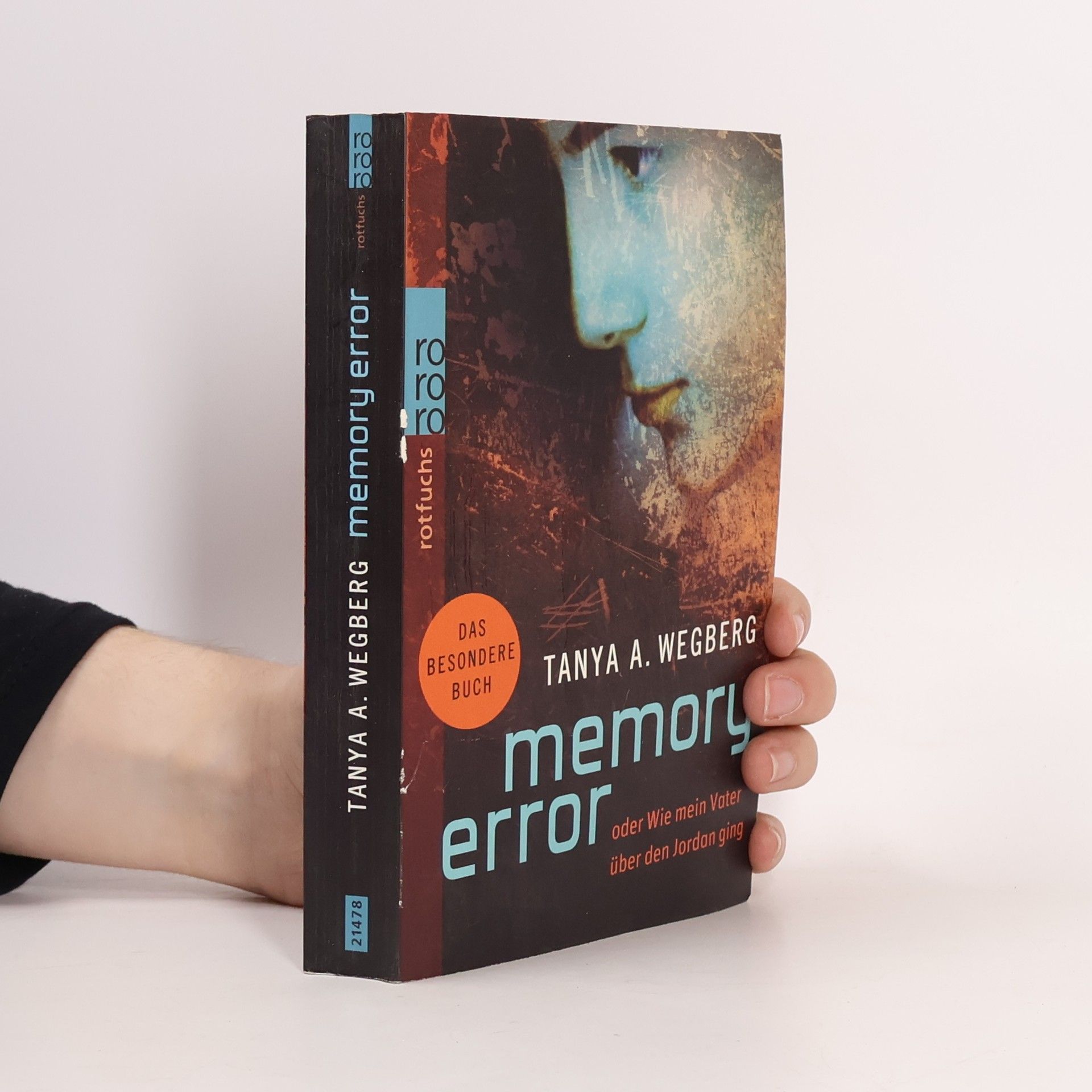 Tanya A. Wegberg Memory Error oder wie mein Vater über den Jordan ging - das besondere Buch
