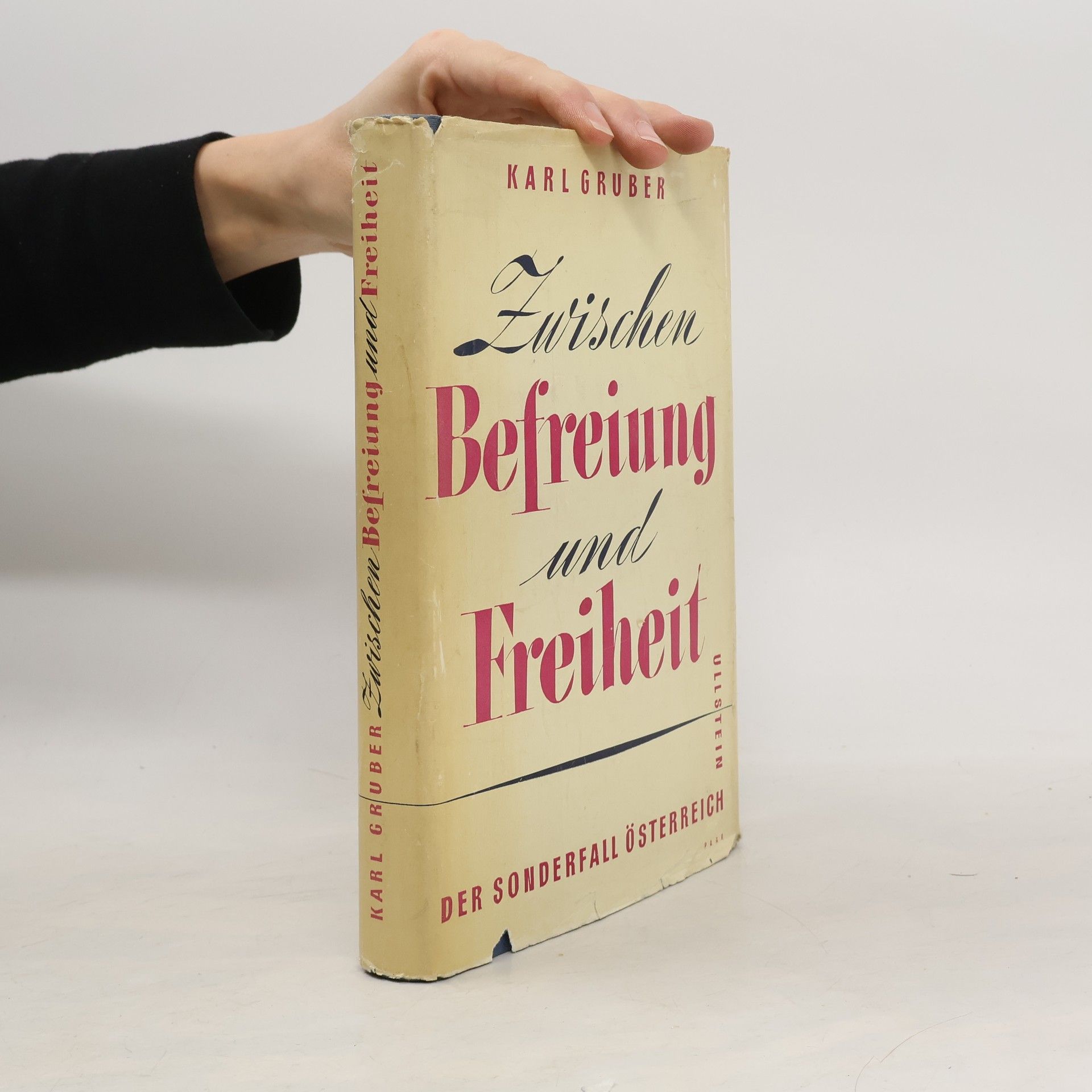 Zwischen Befreiung und Freiheit. Der Sonderfall Österreich