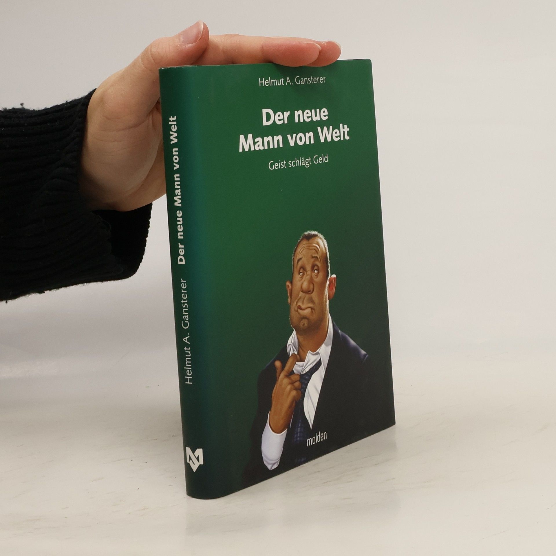 Helmut A. Gansterer Der neue Mann von Welt