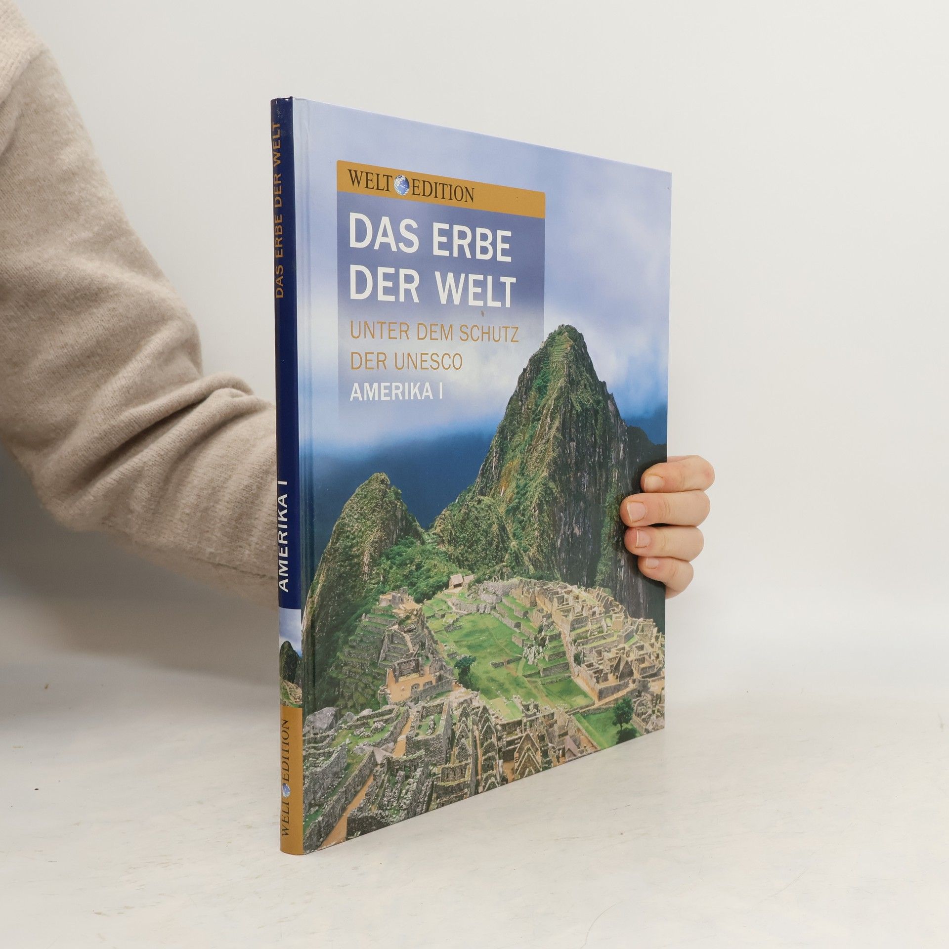 Kolektiv autorů Das Erbe der Welt. Amerika I.