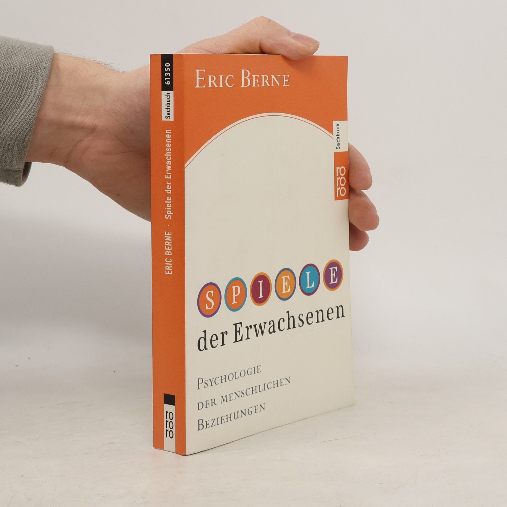 Eric Berne Spiele der Erwachsenen