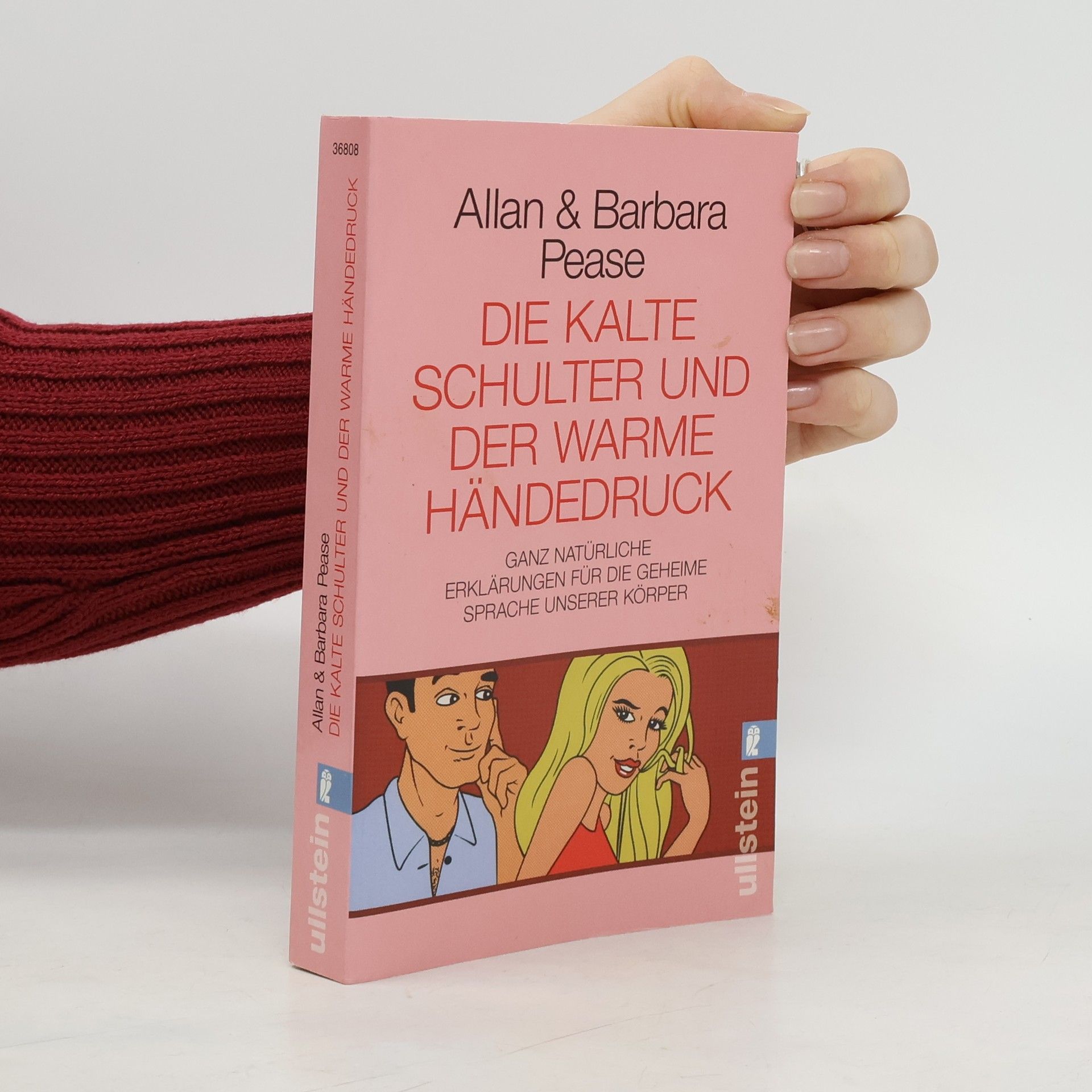 Allan Pease Die kalte Schulter und der warme Händedruck