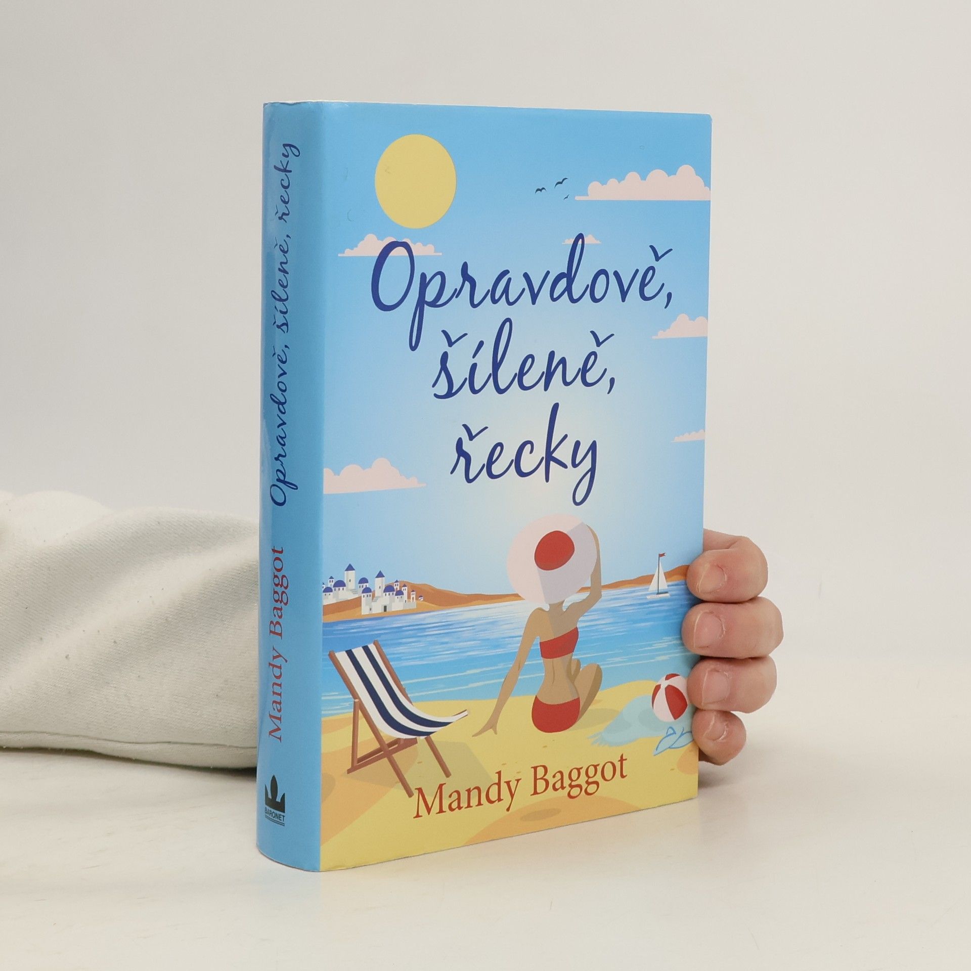 Mandy Baggot Opravdově, šíleně, řecky