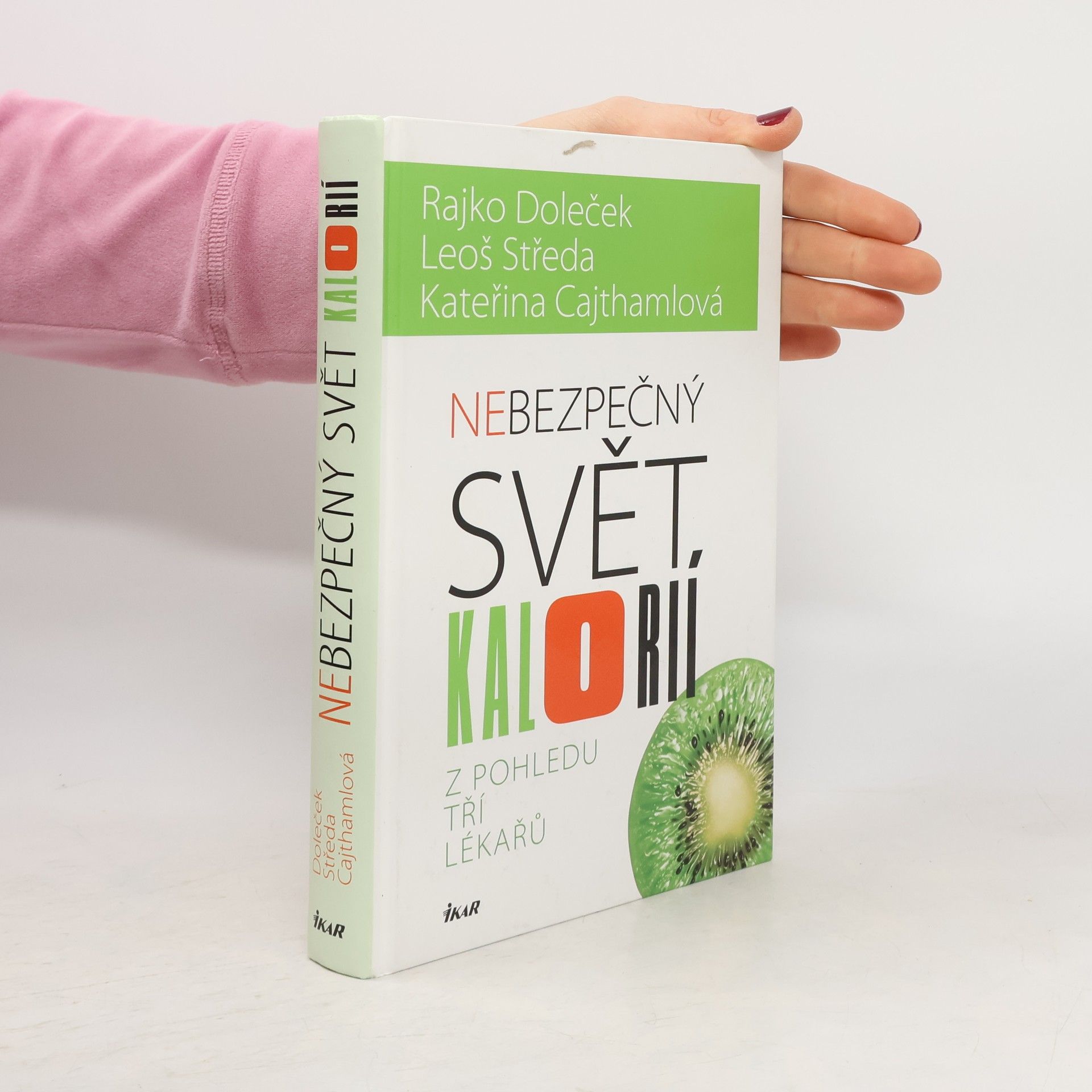 Rajko Doleček Nebezpečný svět kalorií