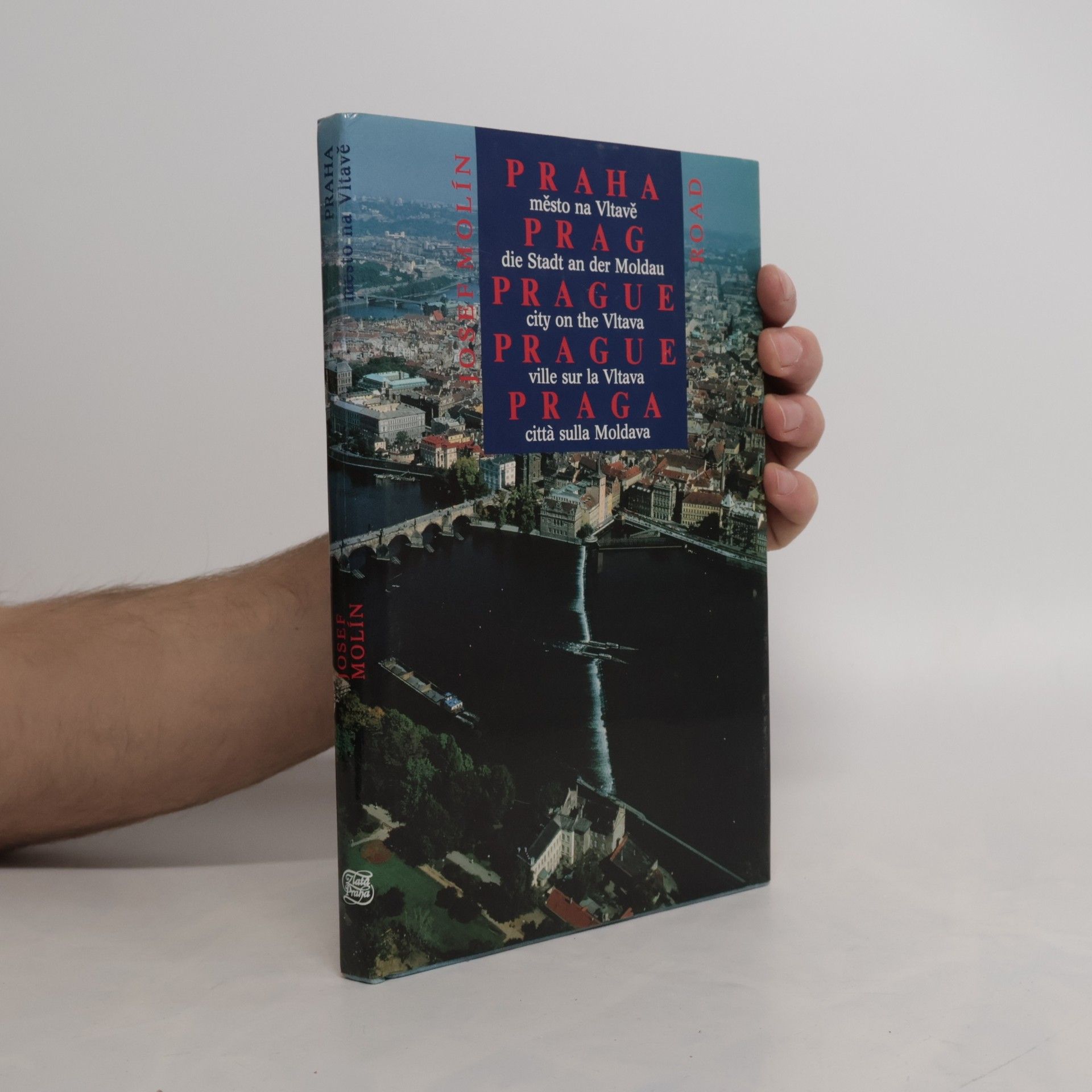 Praha, město na Vltavě. Prag, die Stadt an der Moldau. Prague, city on the Vltava. Prague, ville sur la Vltava. Praga, città sulla Moldava