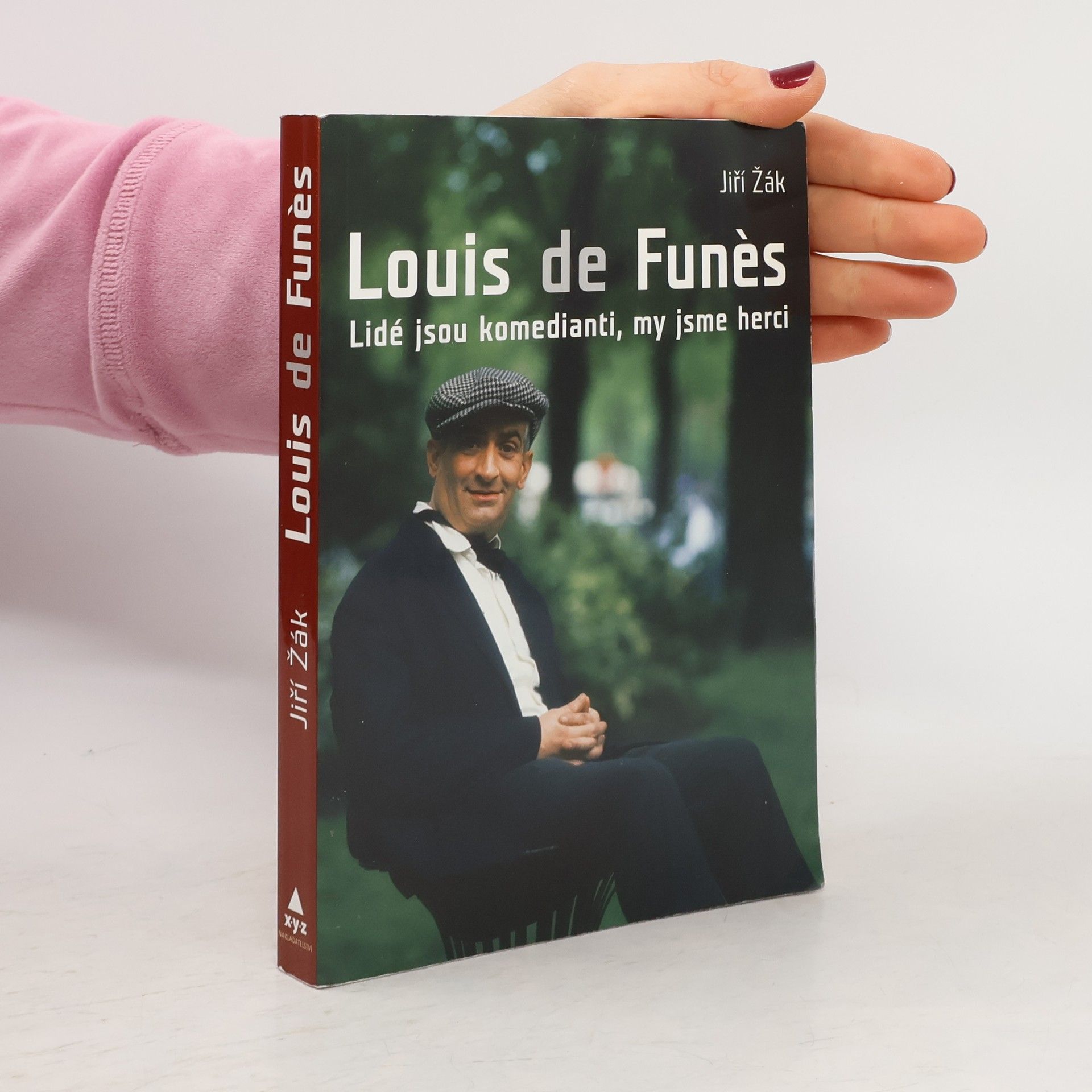 Jiří Žák Louis de Funès: Lidé jsou komedianti, my jsme herci