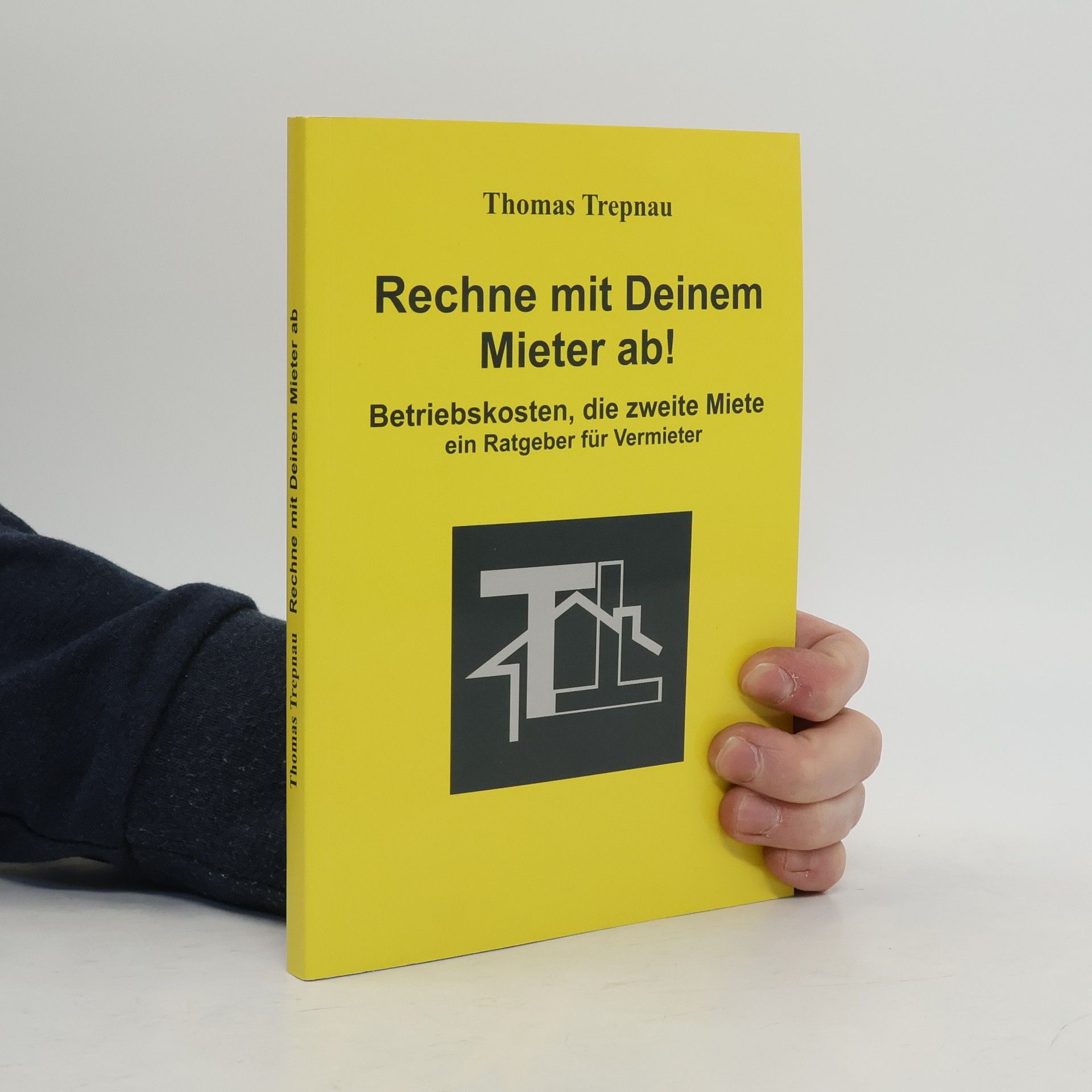 Thomas Trepnau Rechne mit deinem Mieter ab