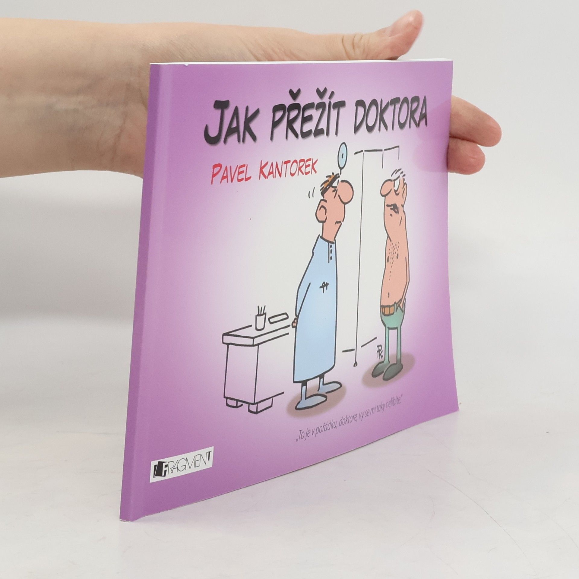 Pavel Kantorek Jak přežít doktora