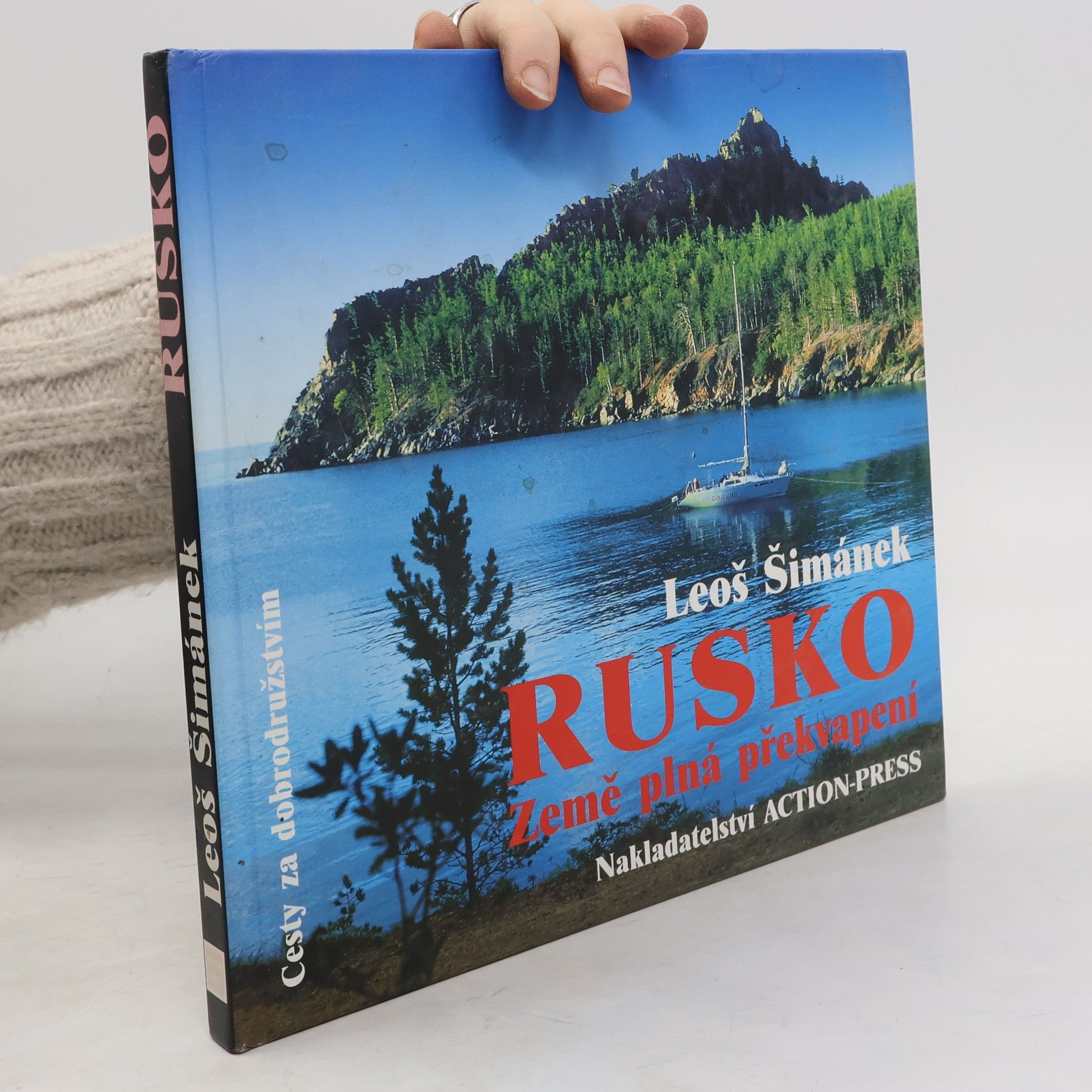 Leoš Šimánek Rusko-země plná překvapení : půl roku na dobrodružné cestě od Karpat až k Bajkalu, hledání přirozeného způsobu života a nedotčené : přírody
