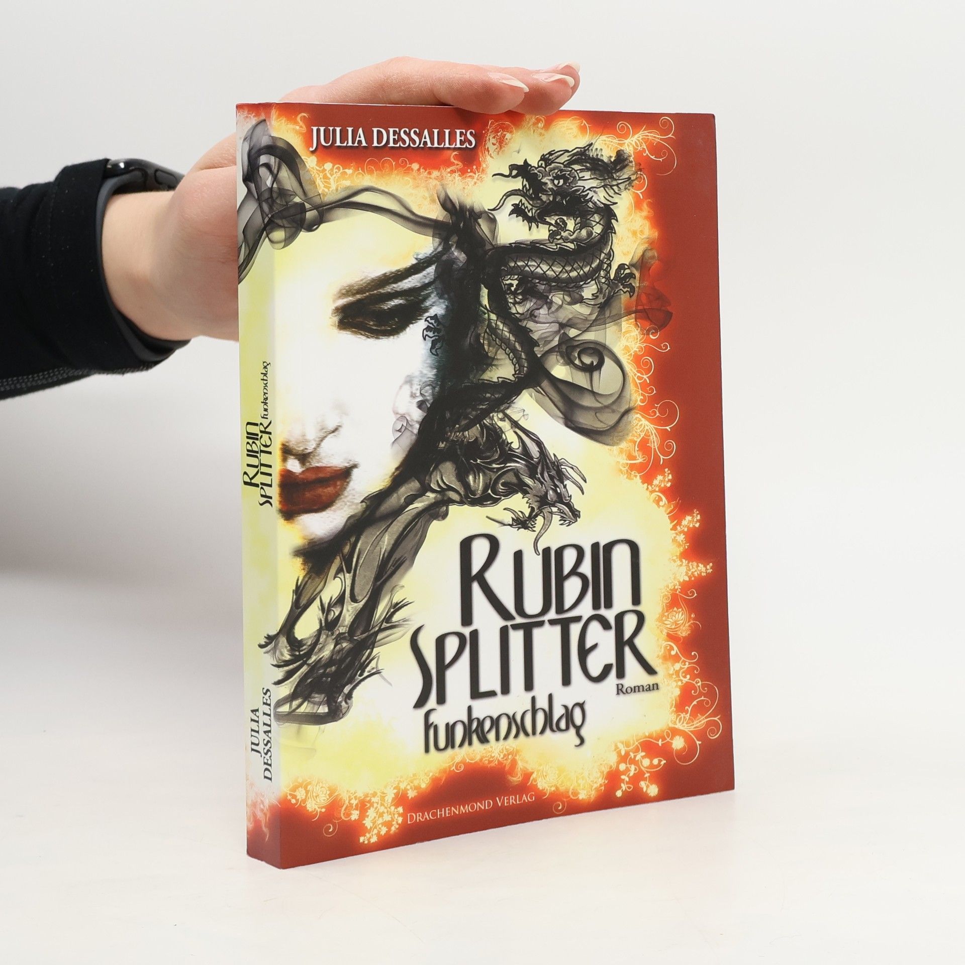 Julia Dessalles Rubinsplitter - Funkenschlag