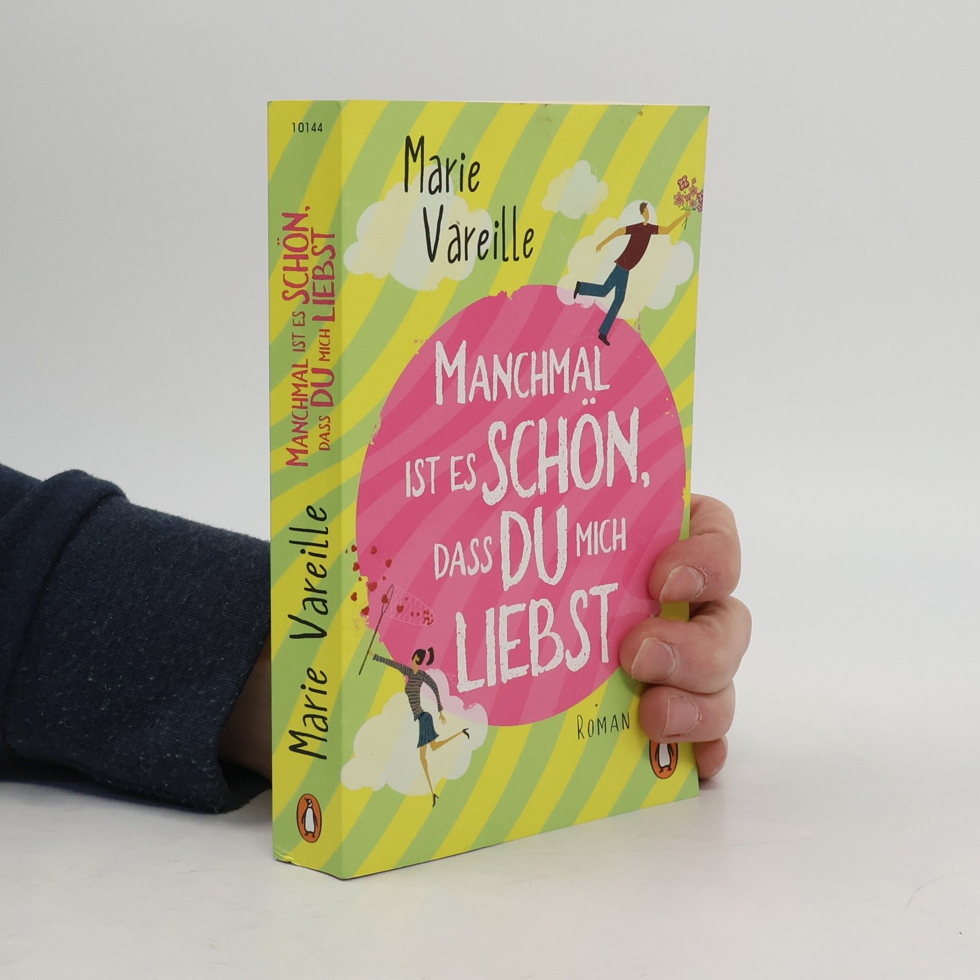 Marie Vareille Manchmal ist es schön, dass du mich liebst