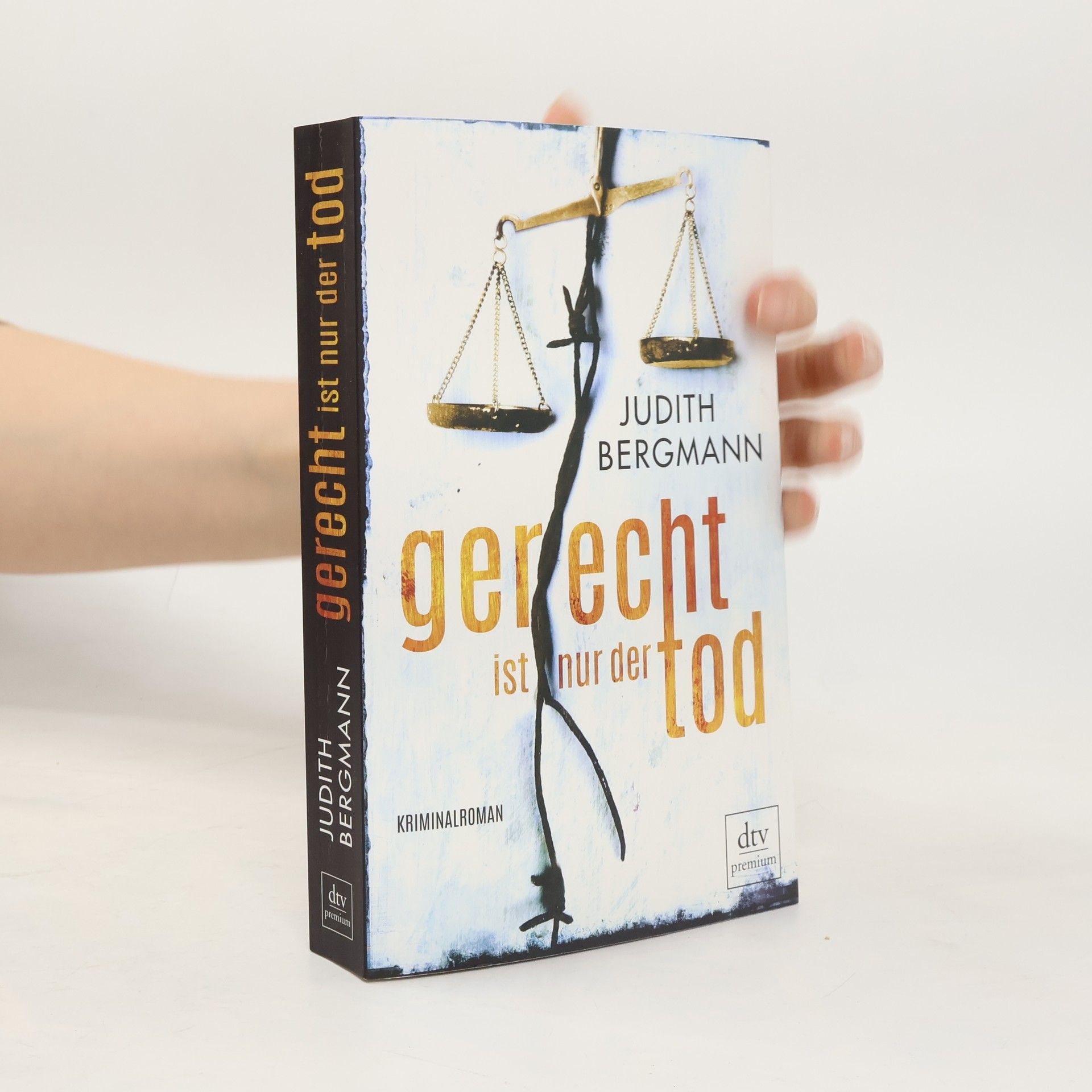 Judith Bergmann Gerecht ist nur der Tod
