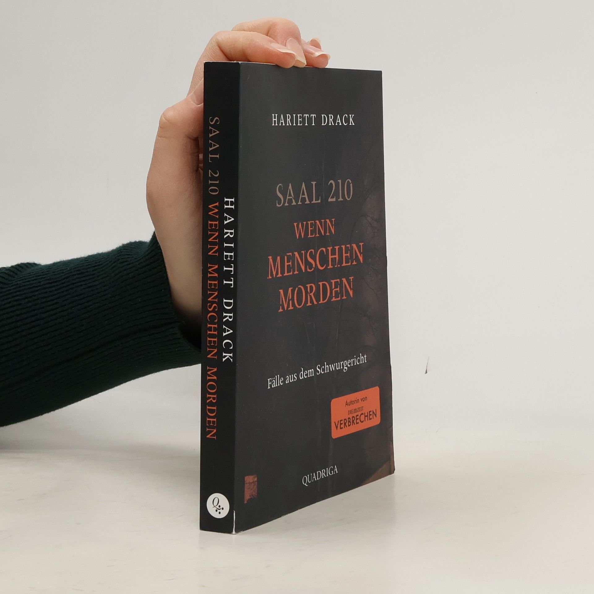 Hariett Drack Saal 210 - Wenn Menschen morden