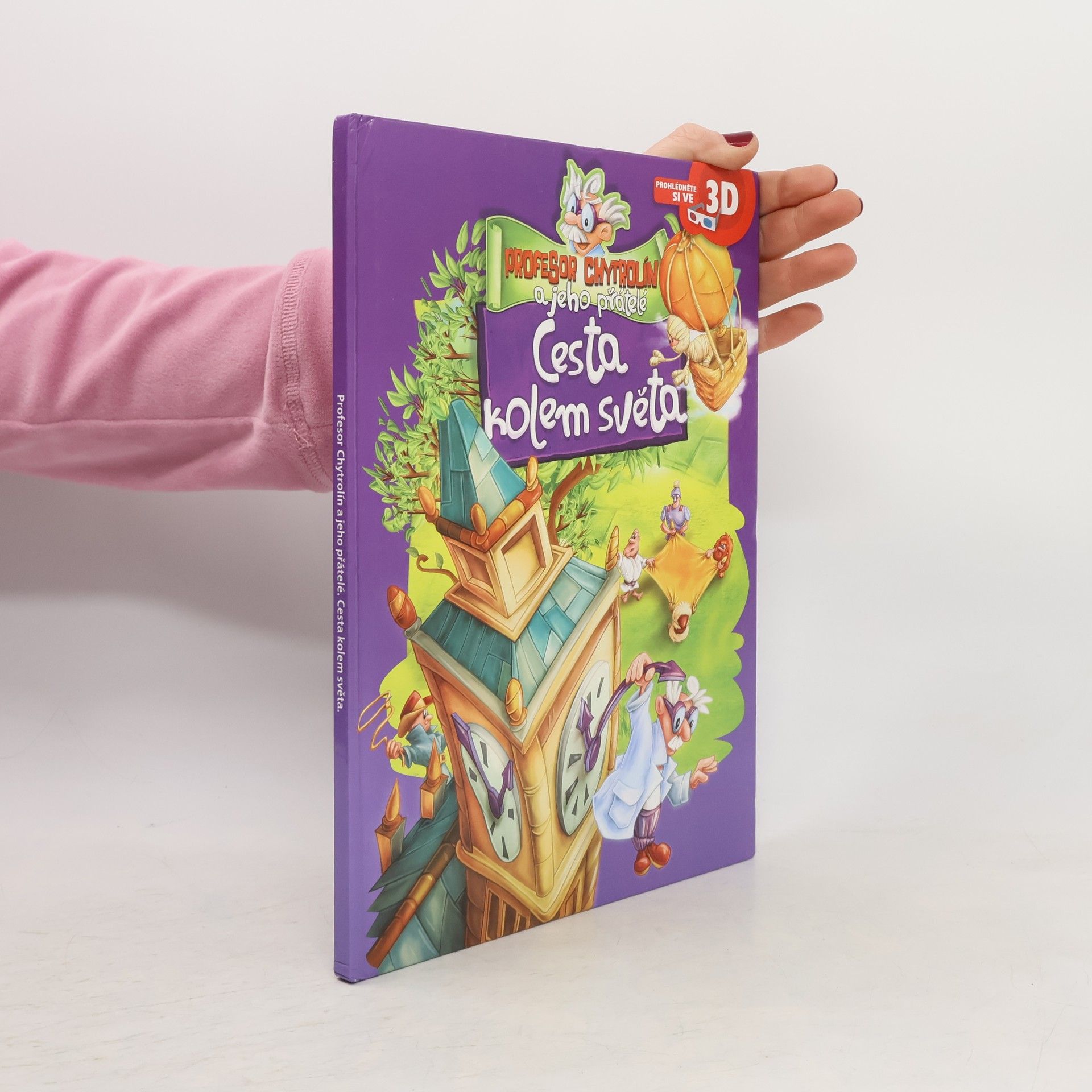 Various authors Profesor Chytrolín a jeho přátelé. Cesta kolem světa