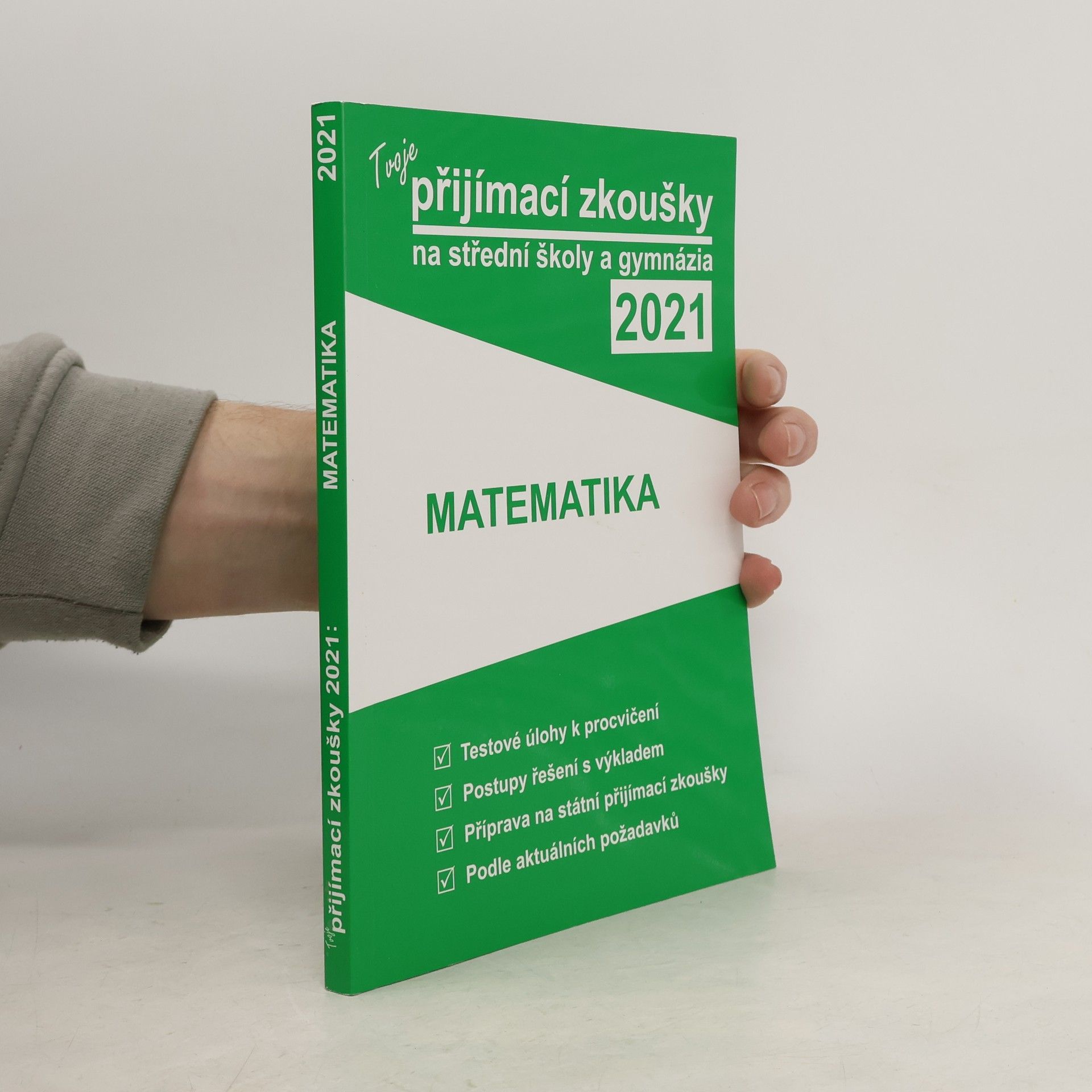 Collectif d'auteurs Tvoje přijímací zkoušky 2021 na střední školy a gymnázia. Matematika
