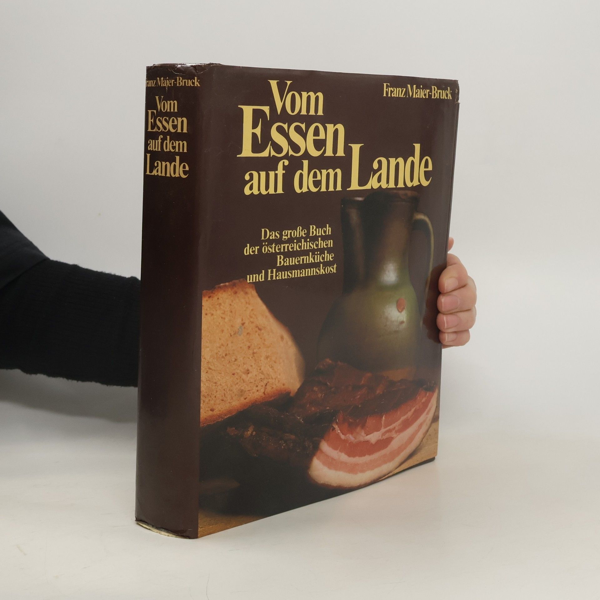 Franz Maier-Bruck Vom Essen auf dem Lande