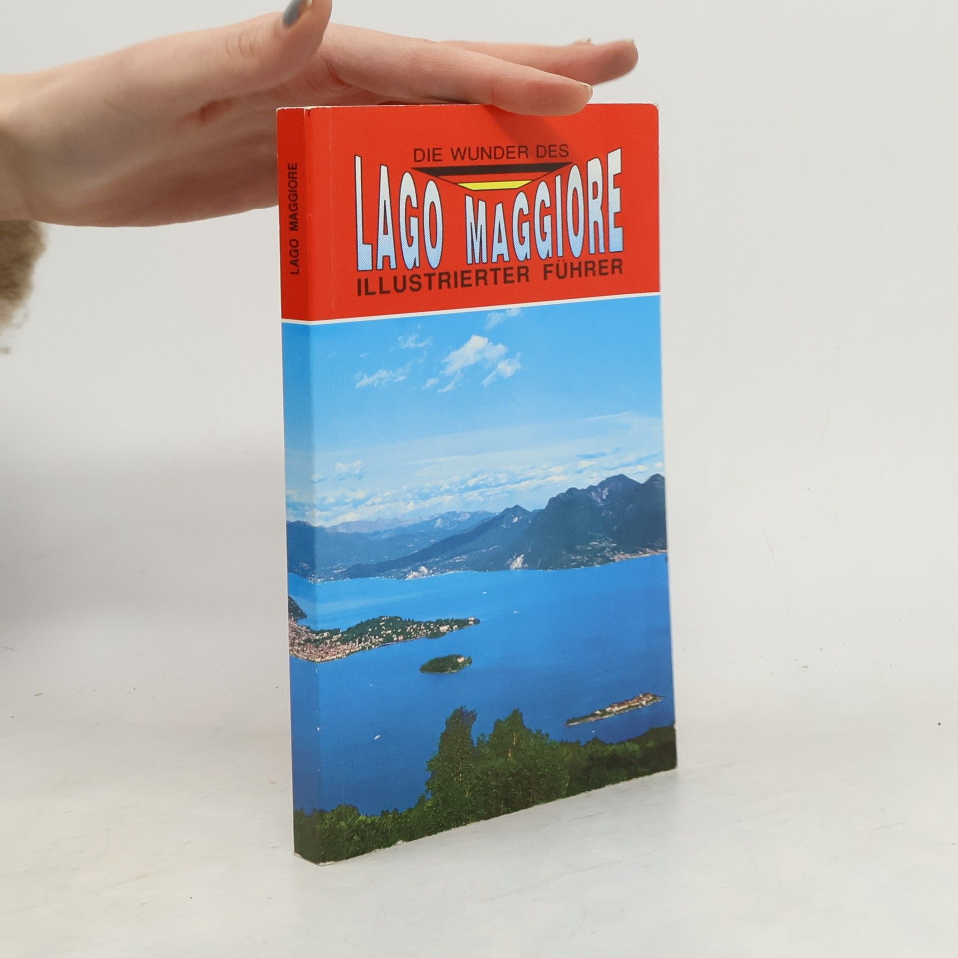 Autorenkollektiv Die Wunder des Lago Maggiore