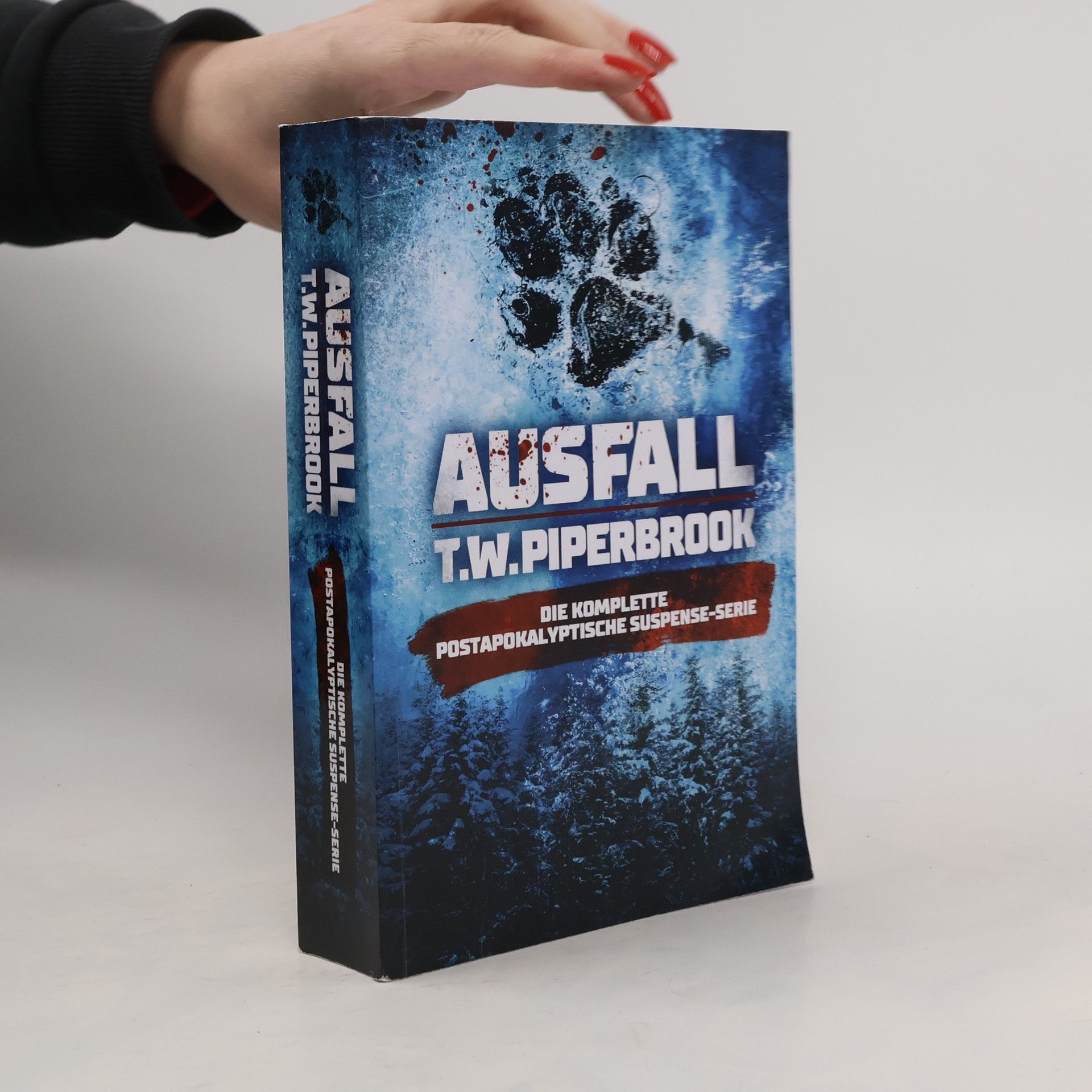T.W. Piperbrook Die komplette postapokalyptische Suspense-Serie: Ausfall
