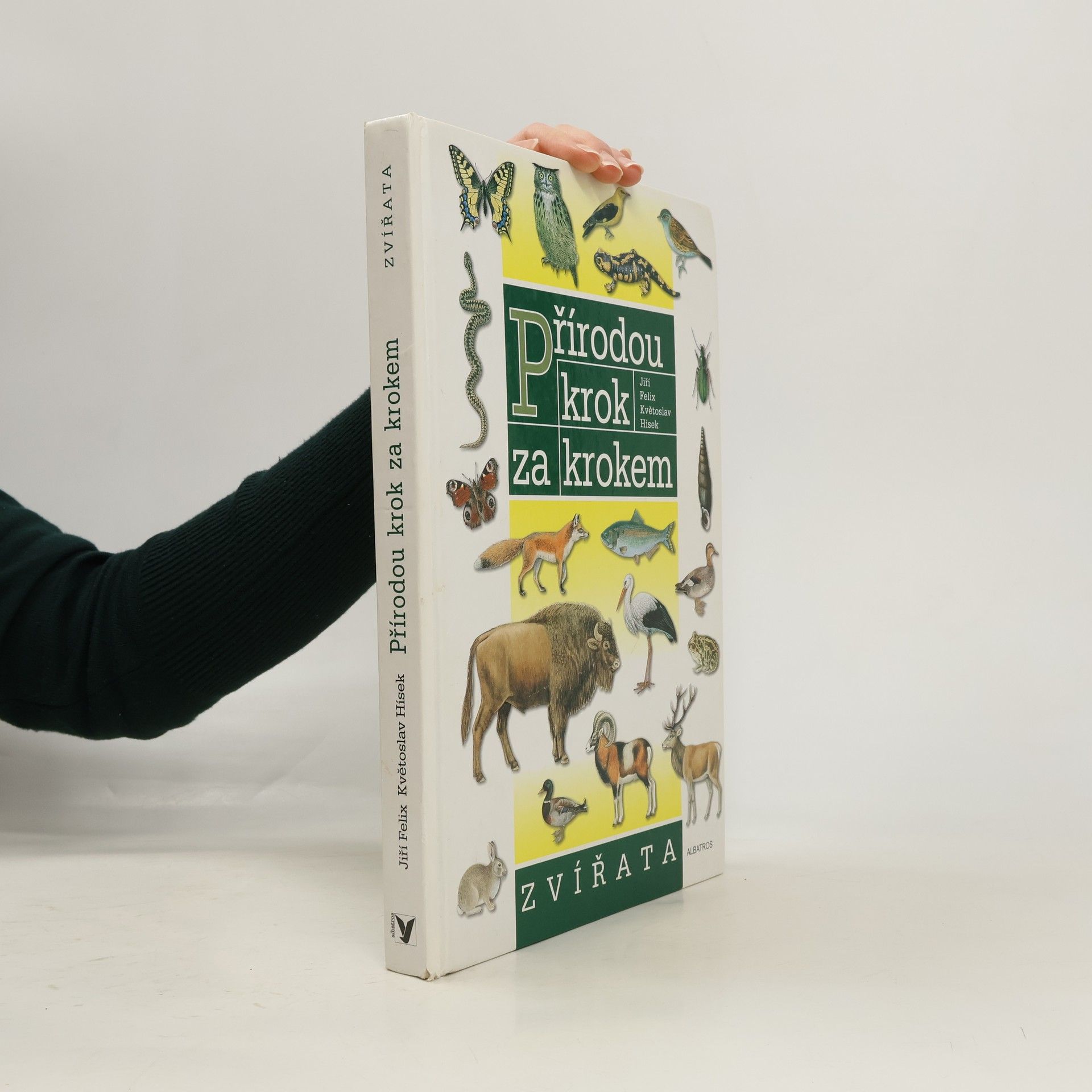 Jiří Felix Přírodou krok za krokem. Zvířata