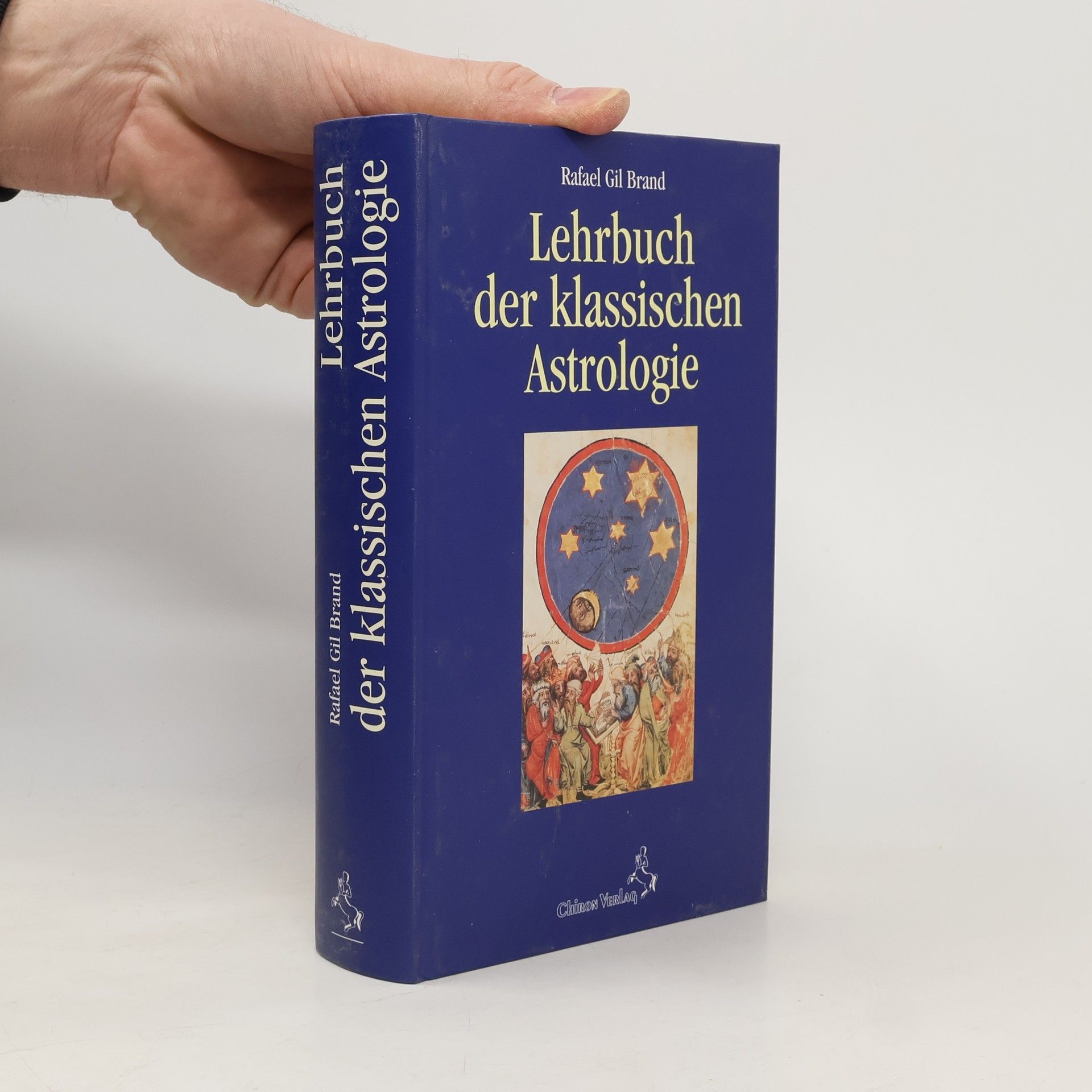 Rafael Gil Brand Standardwerke der Astrologie: Lehrbuch der klassischen Astrologie