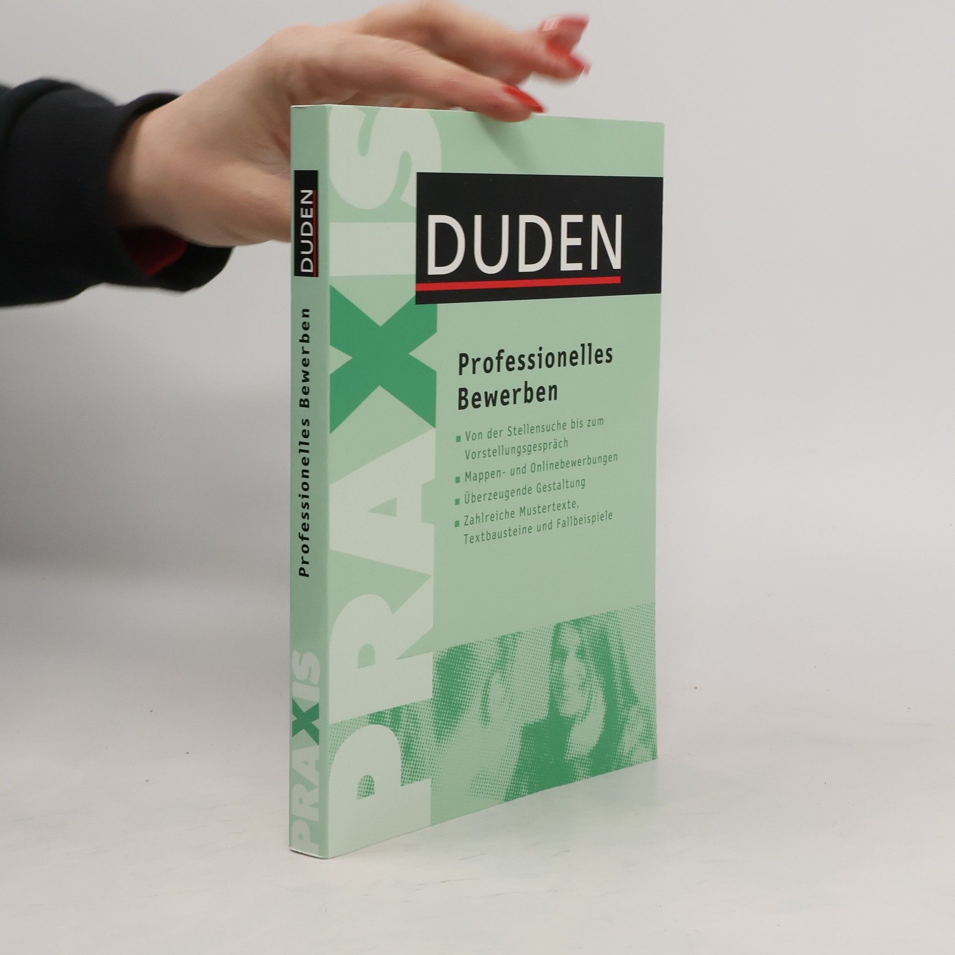 Judith Engst Duden, Professionelles Bewerben