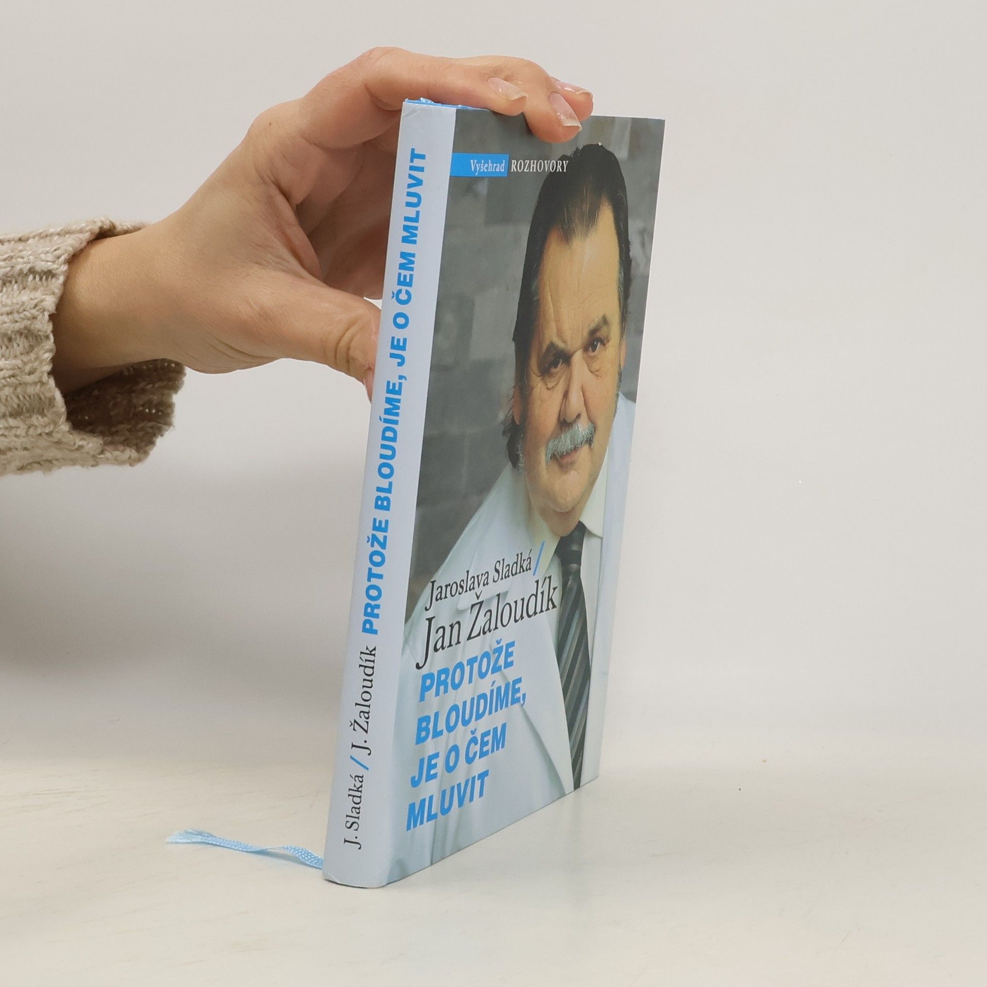 Protože bloudíme, je o čem mluvit