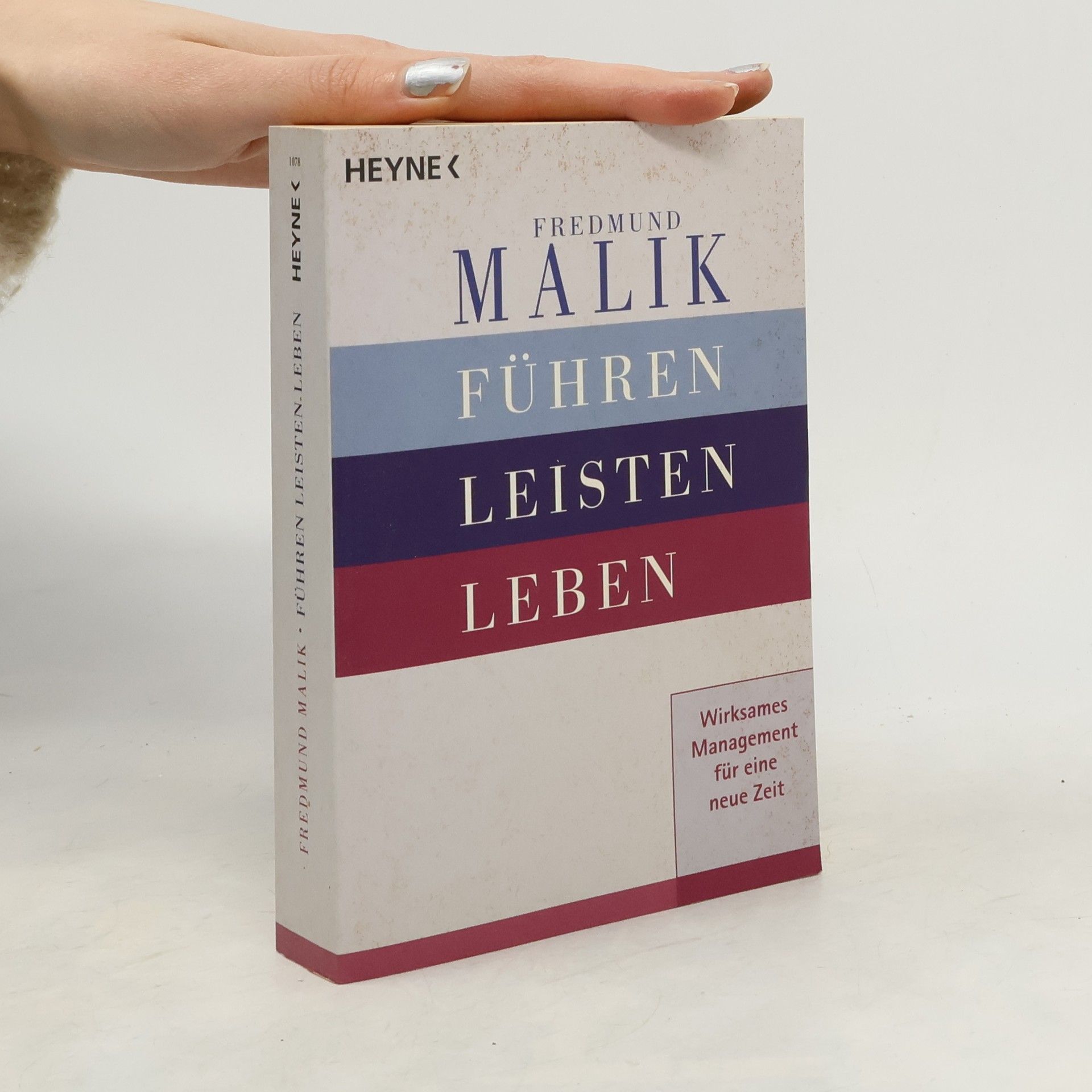 Fredmund Malik Führen, Leisten, Leben