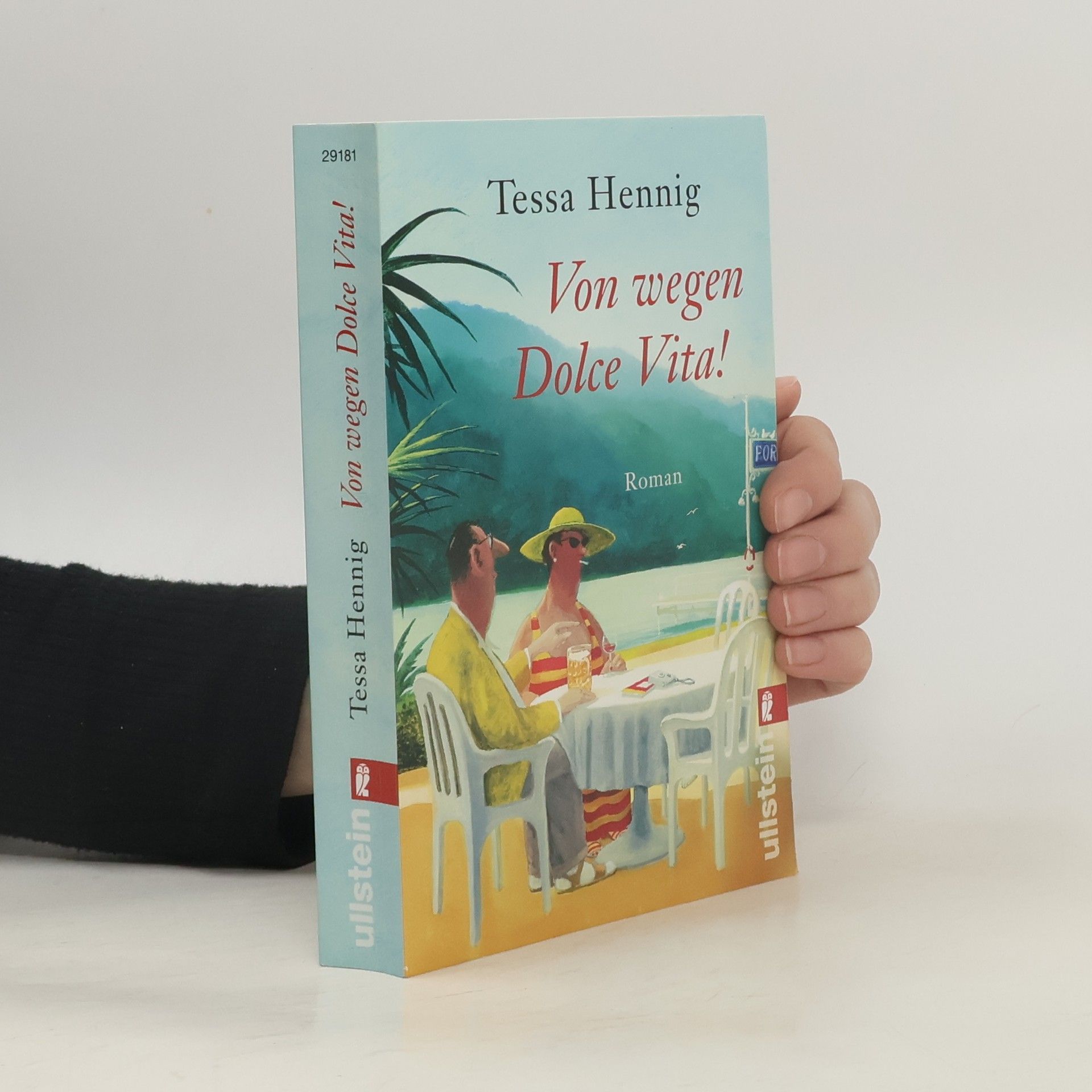 Tessa Hennig Von wegen Dolce Vita!