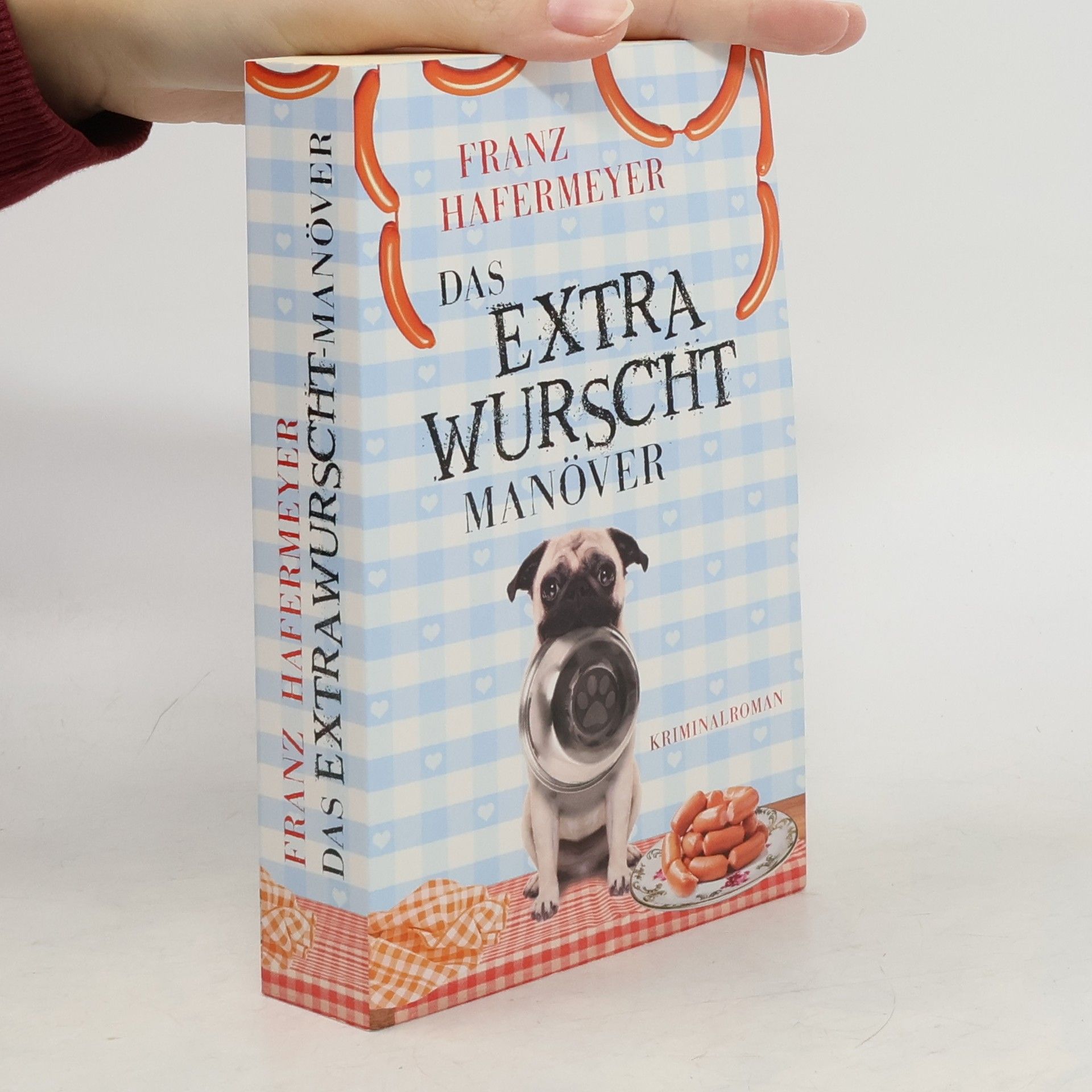 Franz Hafermeyer Das Extrawurscht-Manöver