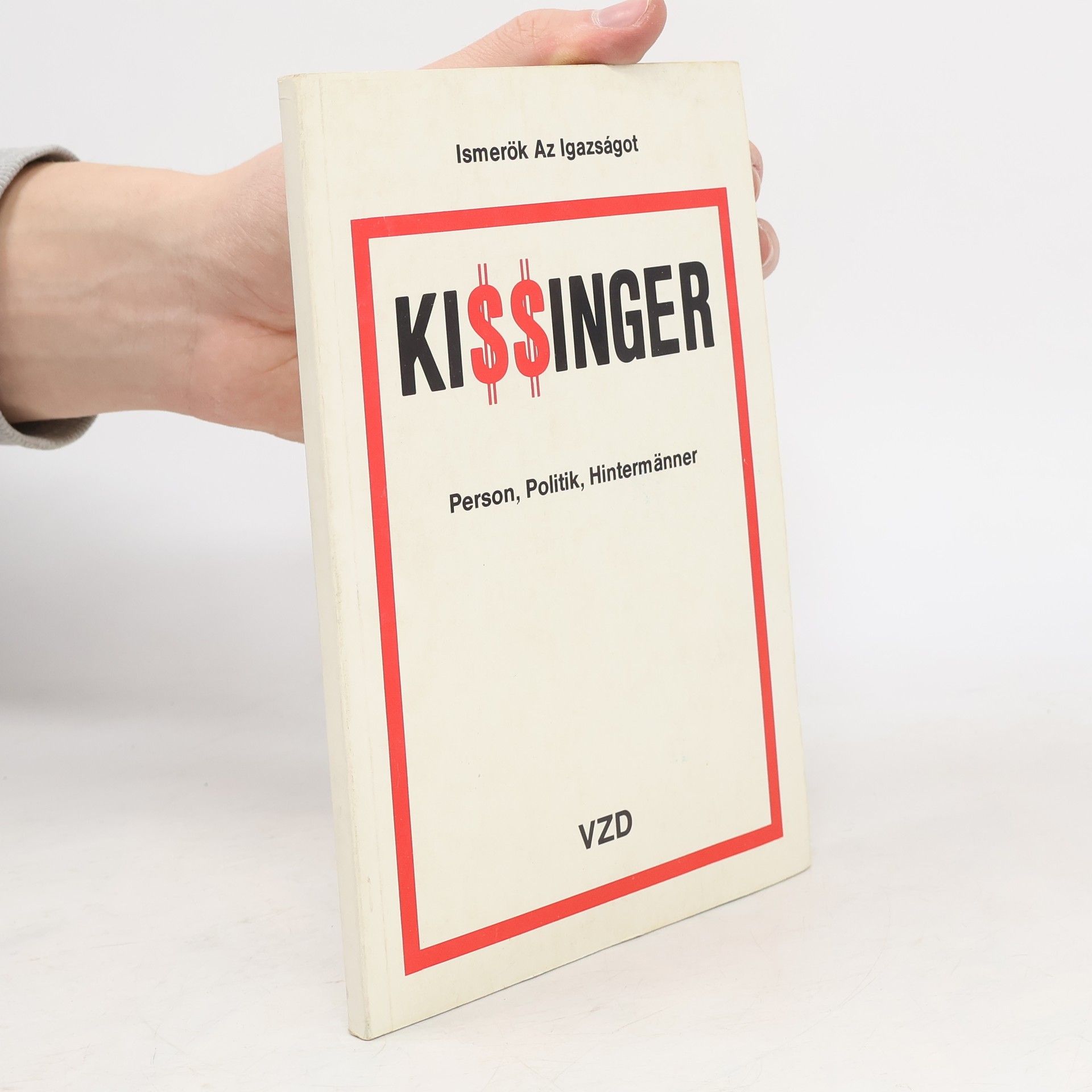 Ismerök az Igazságot Kissinger