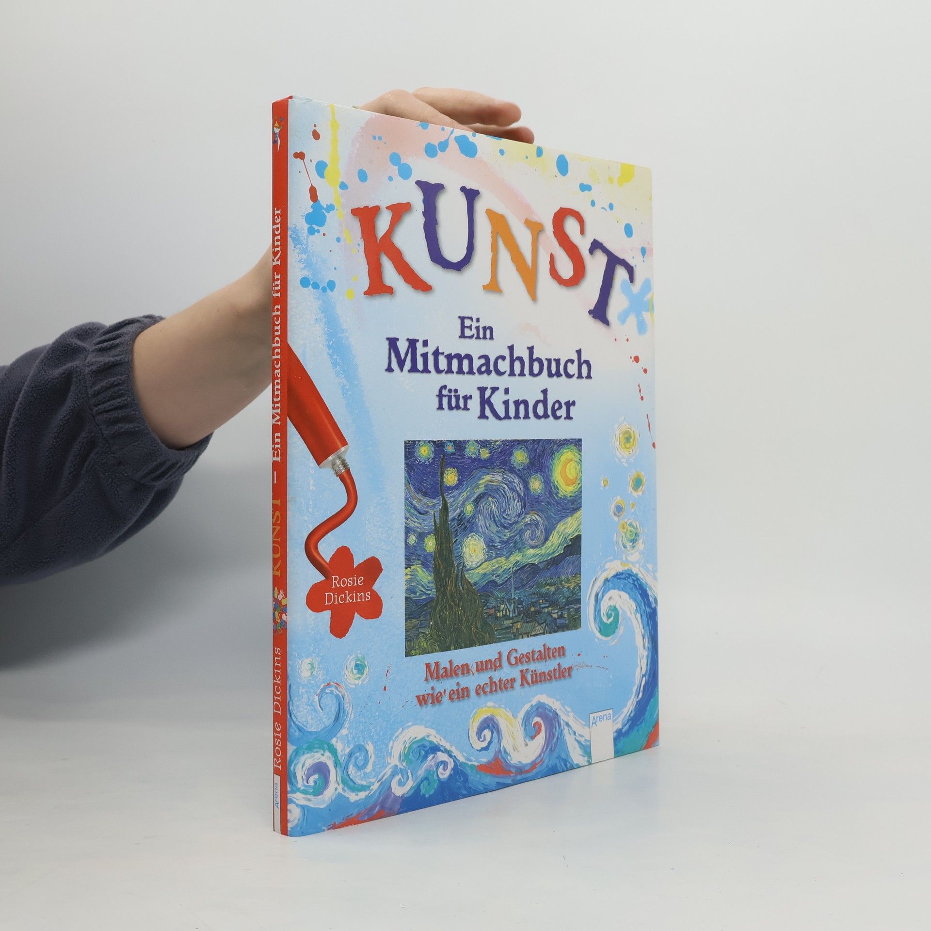 Rosie Dickins Kunst - ein Mitmachbuch für Kinder