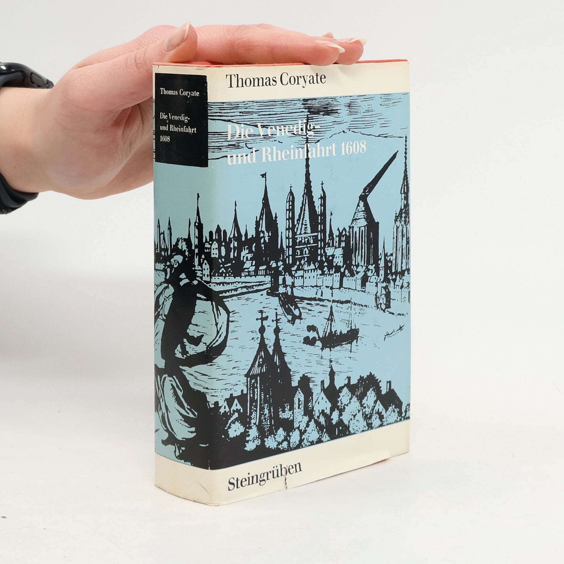 Die Venedig- und Rheinfahrt AD 1608