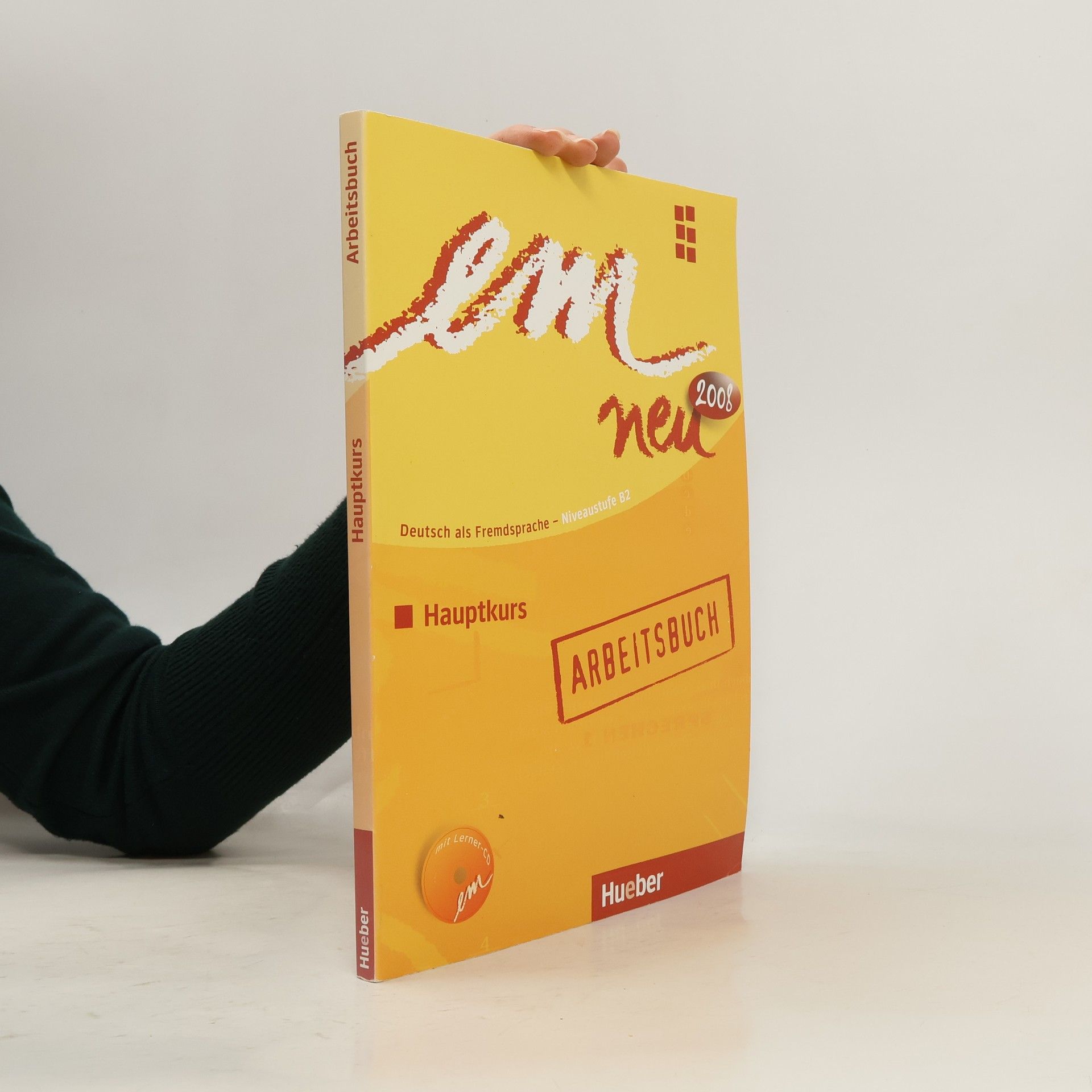 Em neu Hauptkurs : Deutsch als Fremdsprache. Niveaustufe B2, Ausgabe 2008 [Arbeitsbuch]