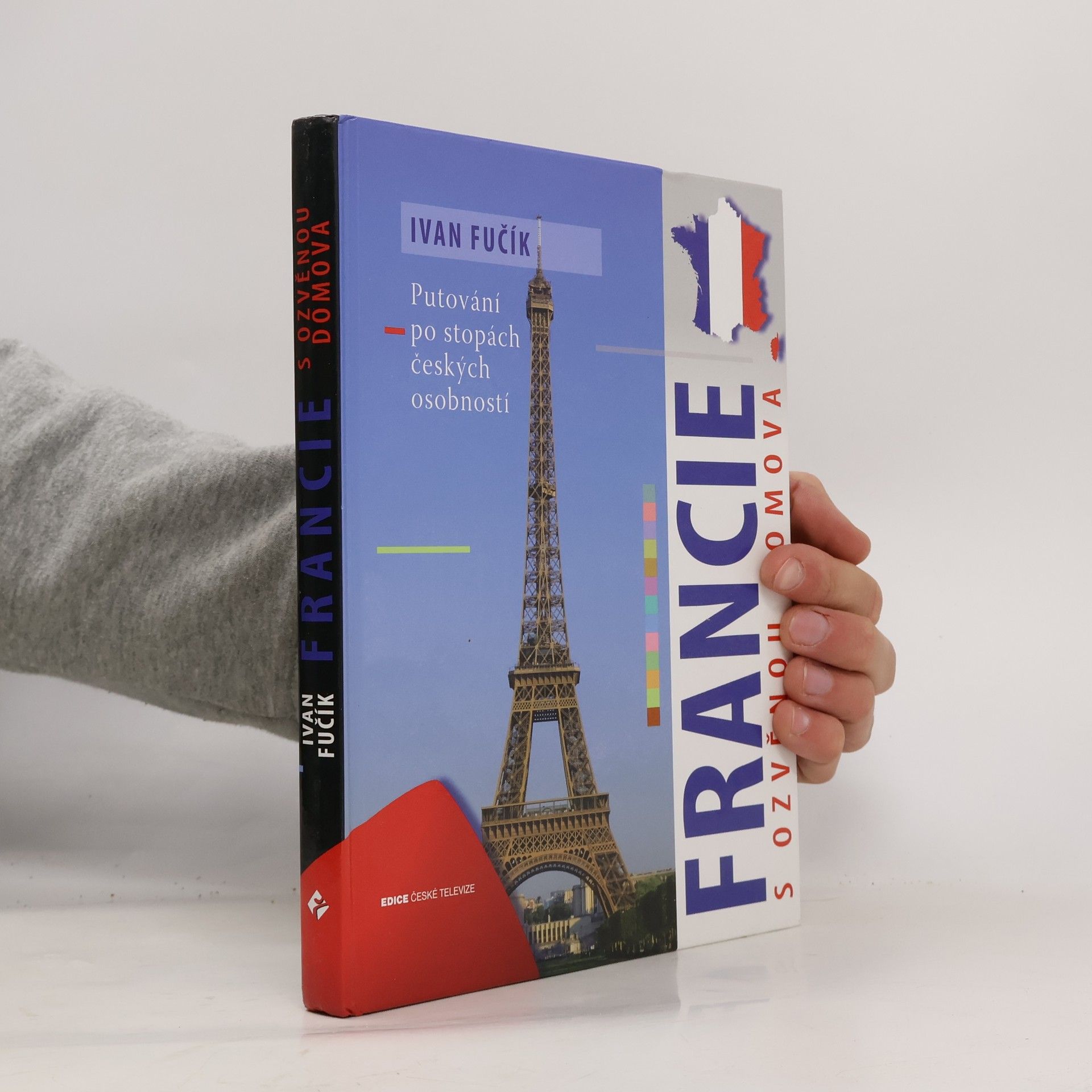 Ivan Fučík Francie s ozvěnou domova