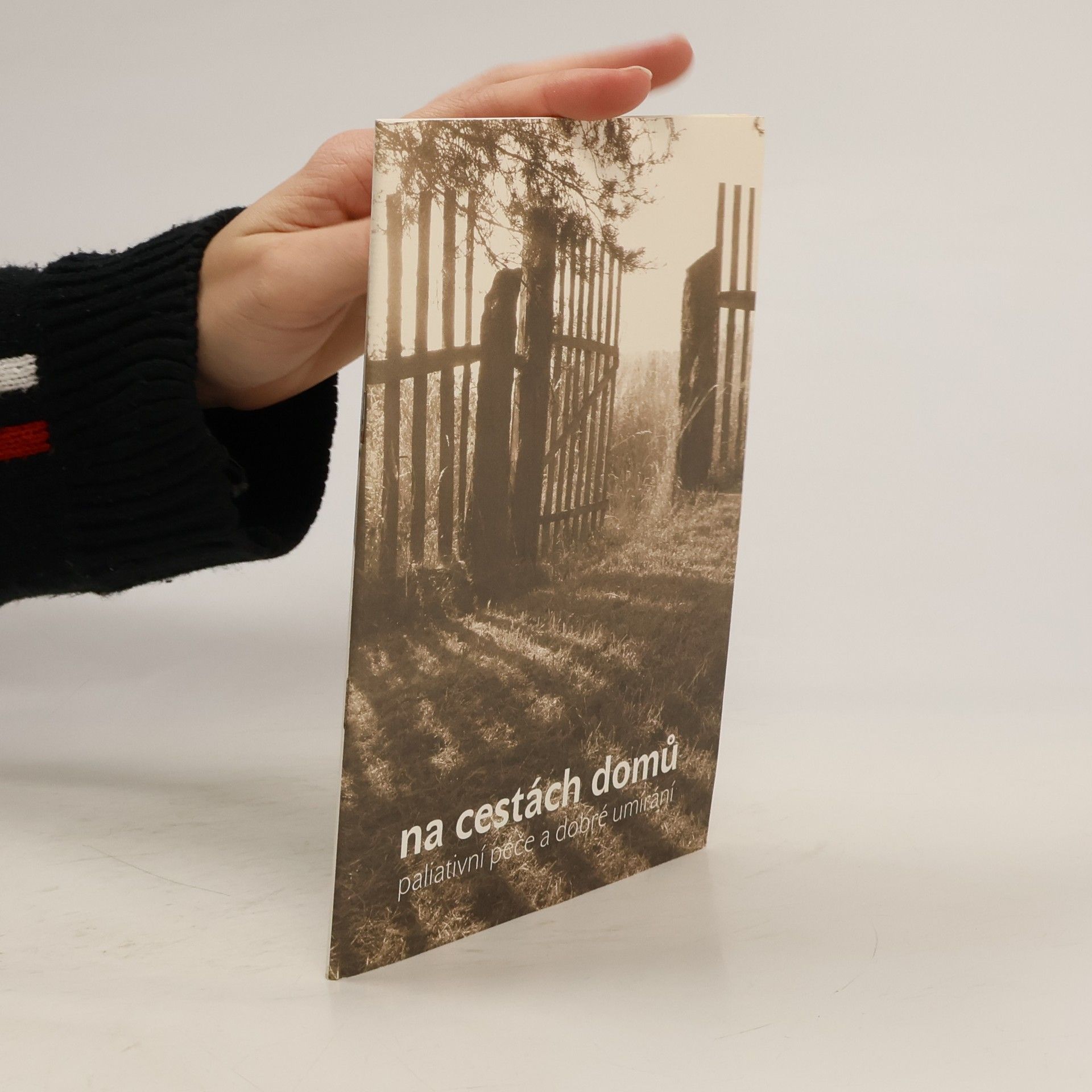 Martina Špinková Na cestách domů. Paliativní péče a dobré umírání