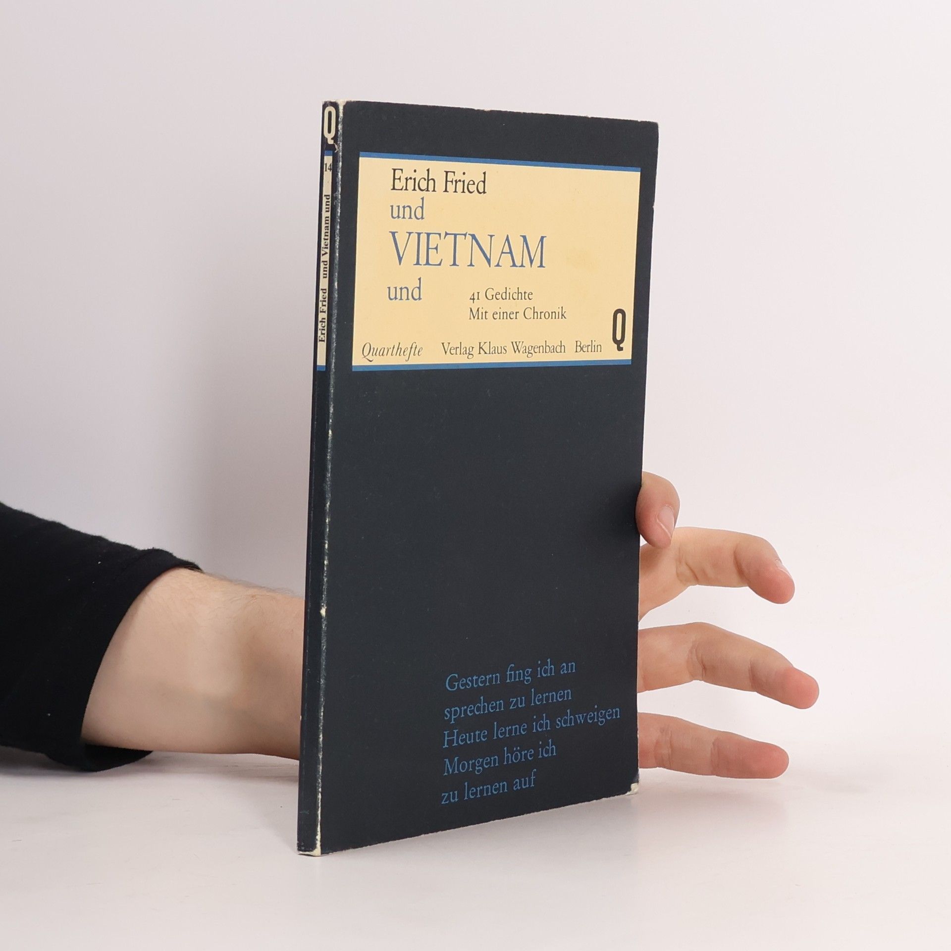 Erich Fried Und Vietnam und. Einundvierzig Gedichte. Mit e. Chronik
