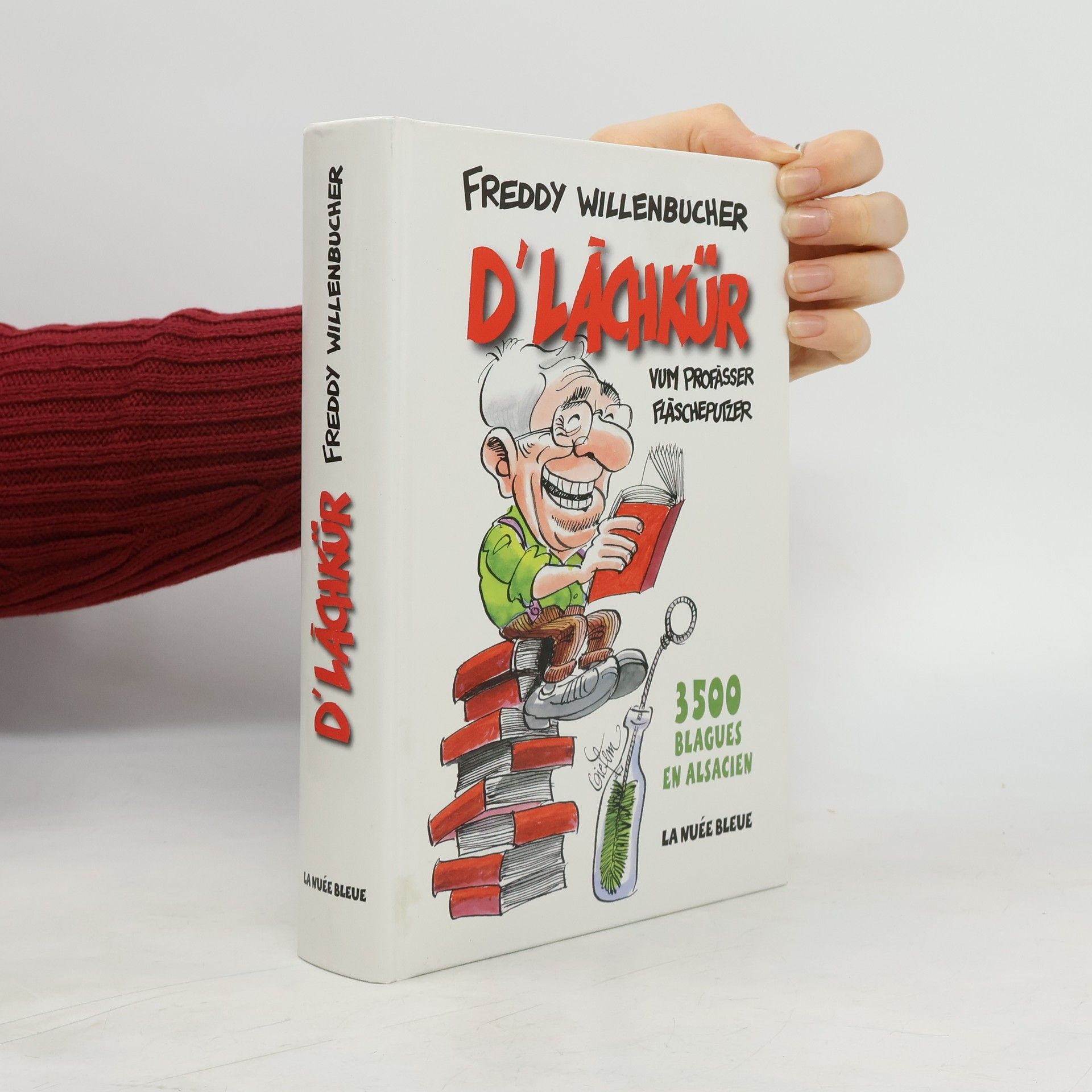Freddy Willenbucher D' Lachkür vum Profàsser Flàscheputzer