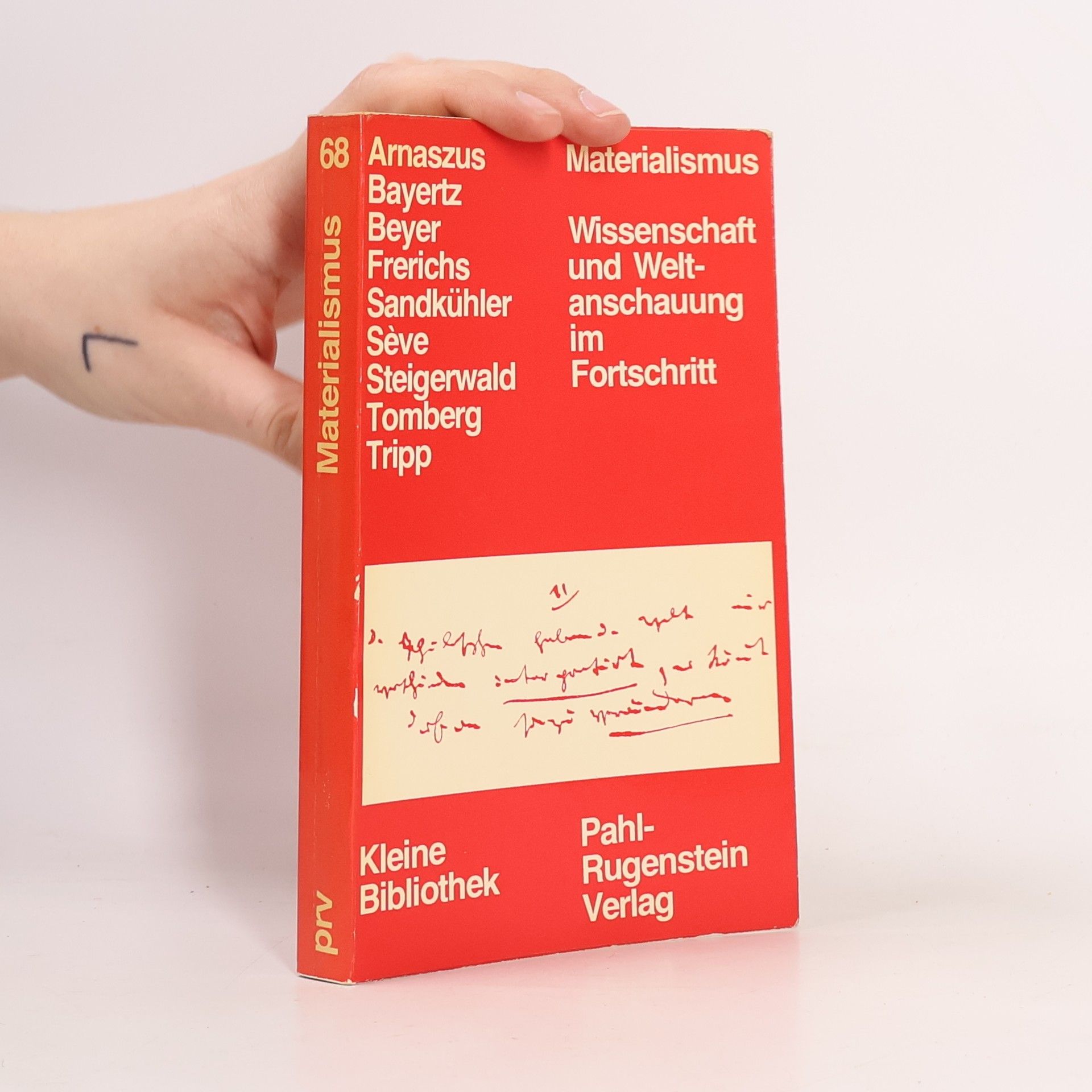 Kleine Bibliothek, Politik, Wissenschaft, Zukunft - 68: Materialismus, Wissenschaft und Weltanschauung im Fortschritt