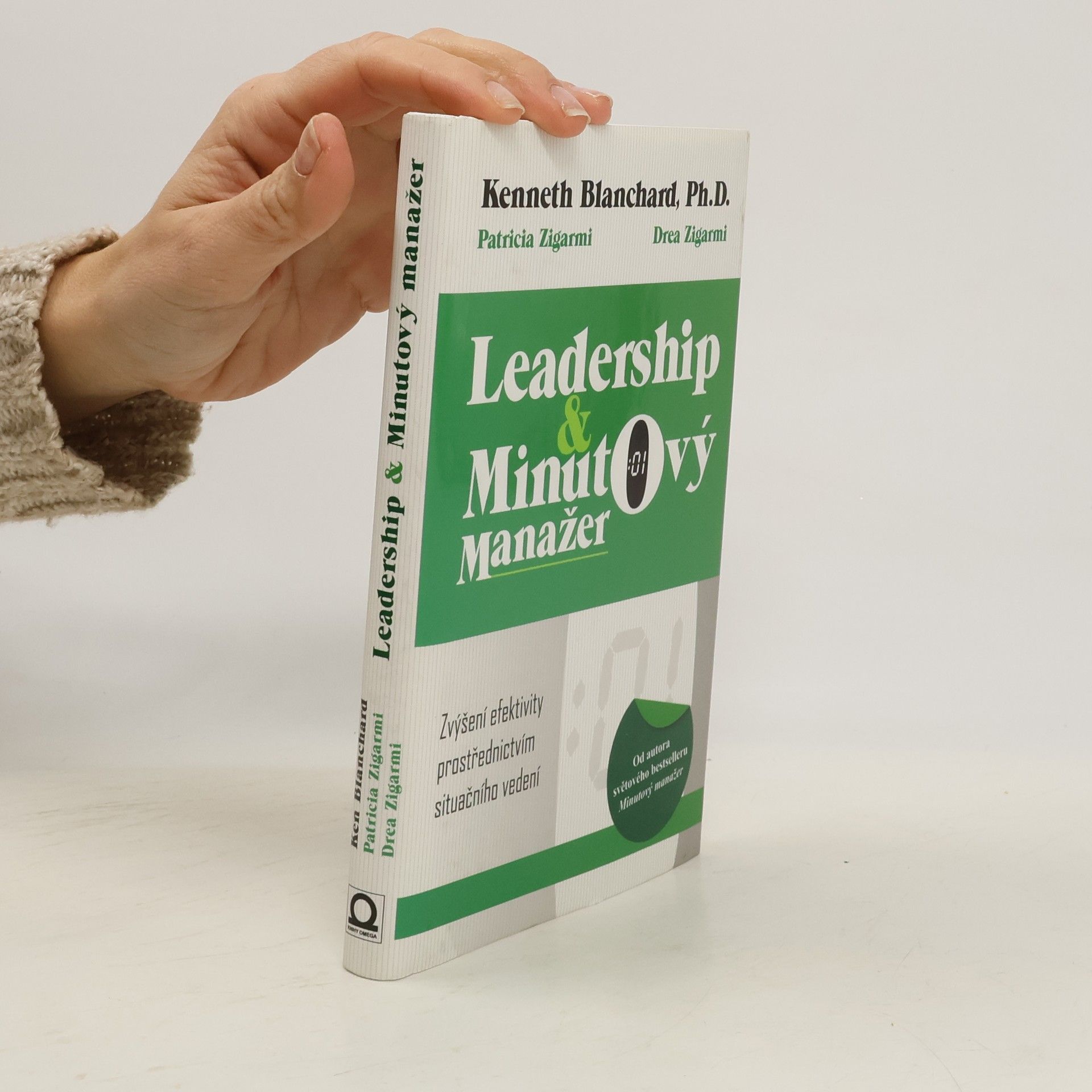 Kenneth Blanchard Leadership & minutový manažer. Zvyšování efektivity prostřednictvím metody Situačního vedení