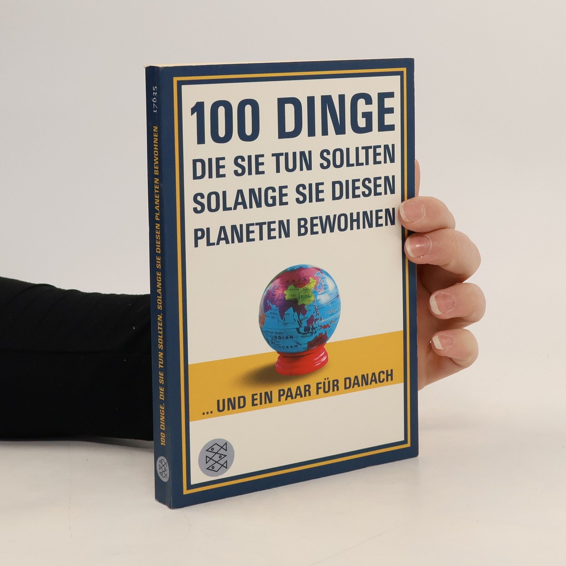 100 Dinge, die Sie tun sollten, solange Sie diesen Planeten bewohnen