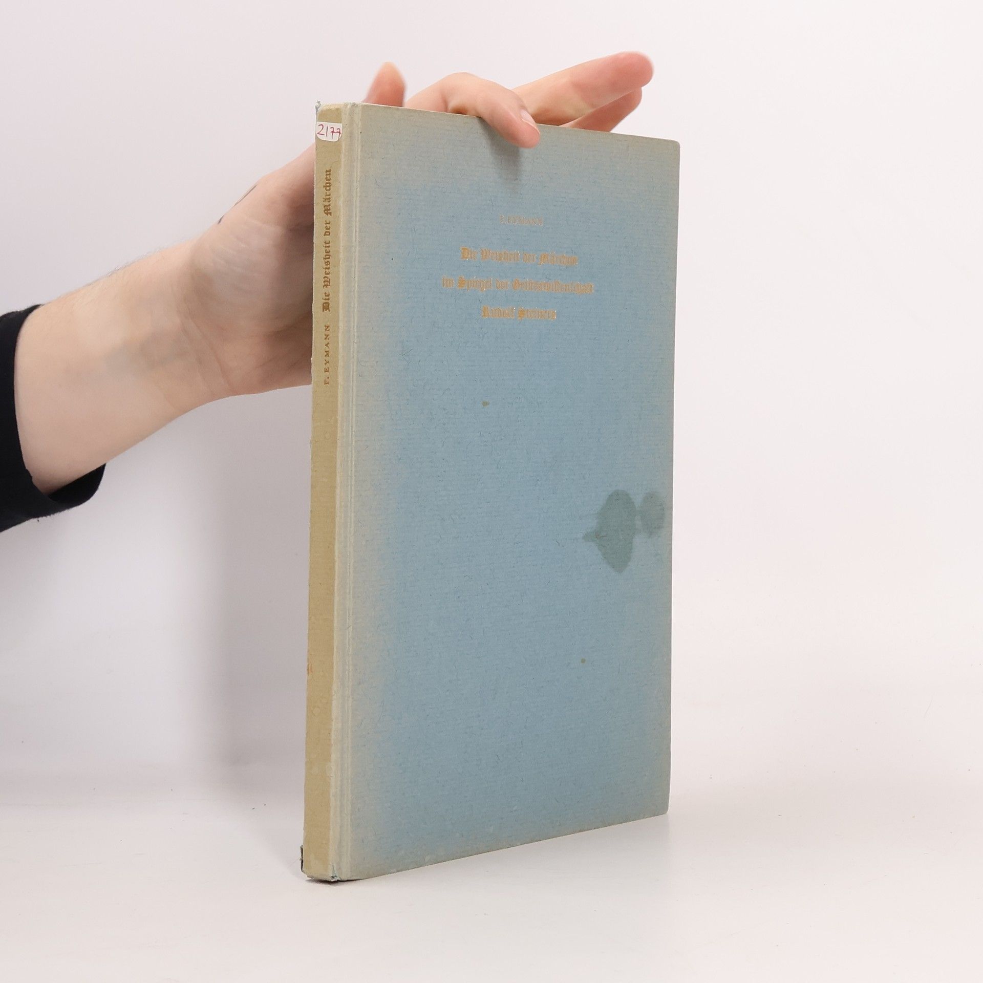 Die Weisheit der Märchen im Spiegel der Geisteswissenschaft Rudolf Steiners