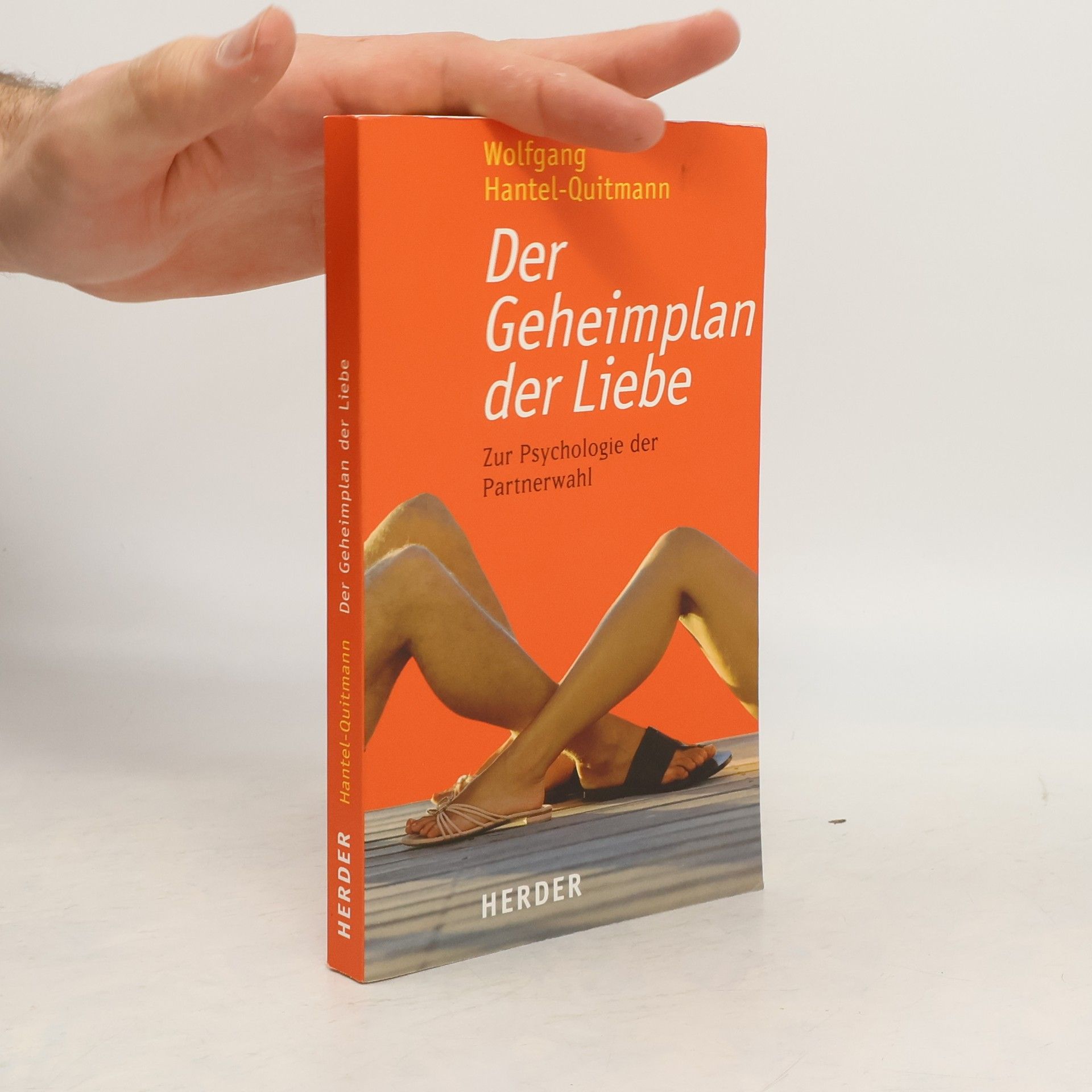 Der Geheimplan der Liebe: Zur Psychologie der Partnerwahl