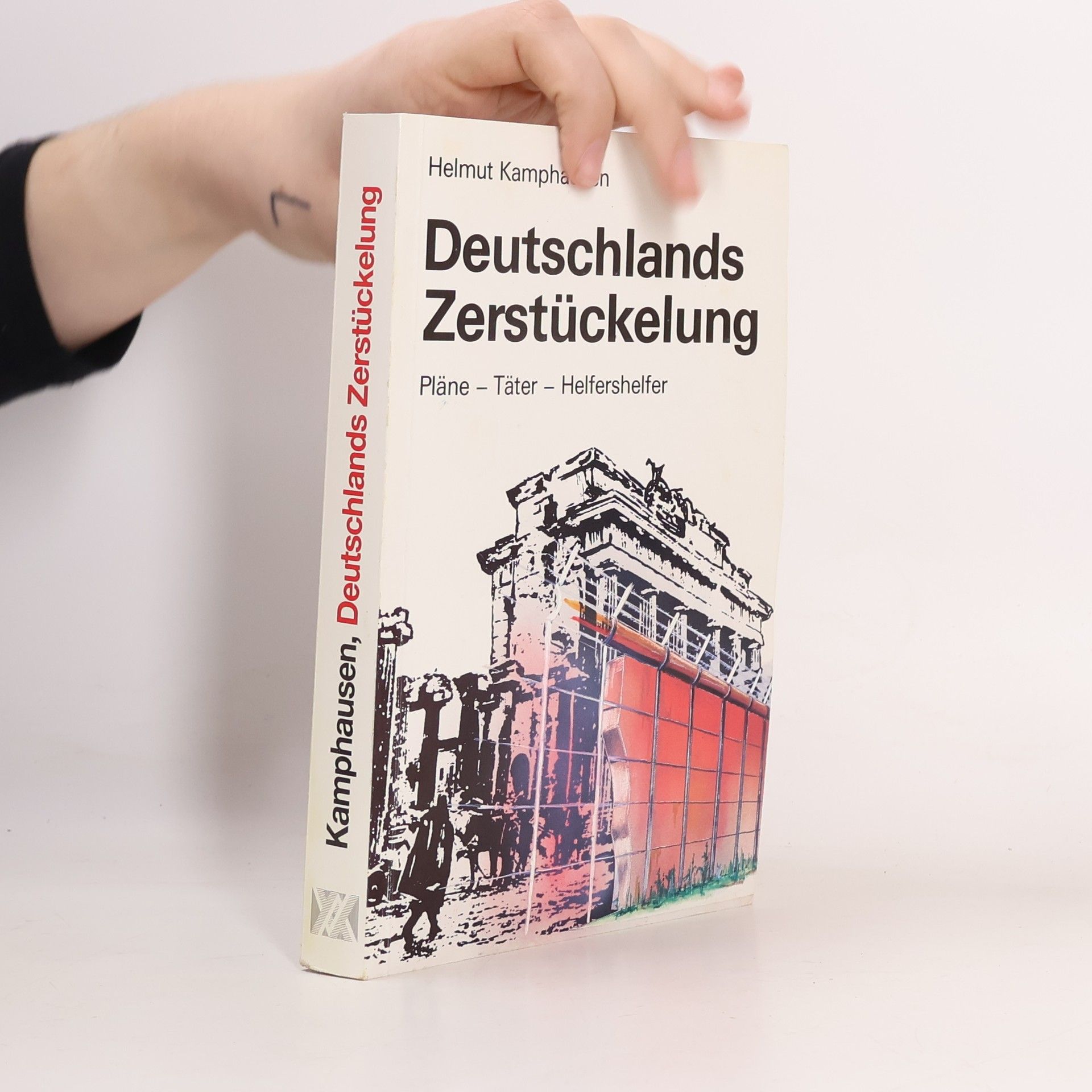 Helmut Kamphausen Deutschlands Zerstückelung