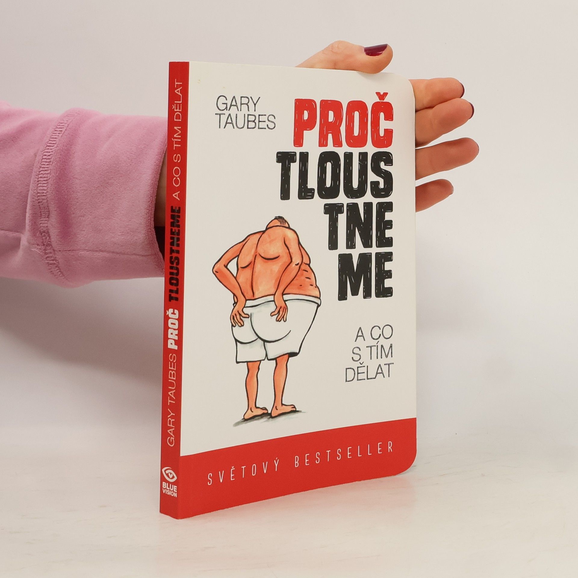 Proč tloustneme : a co s tím dělat