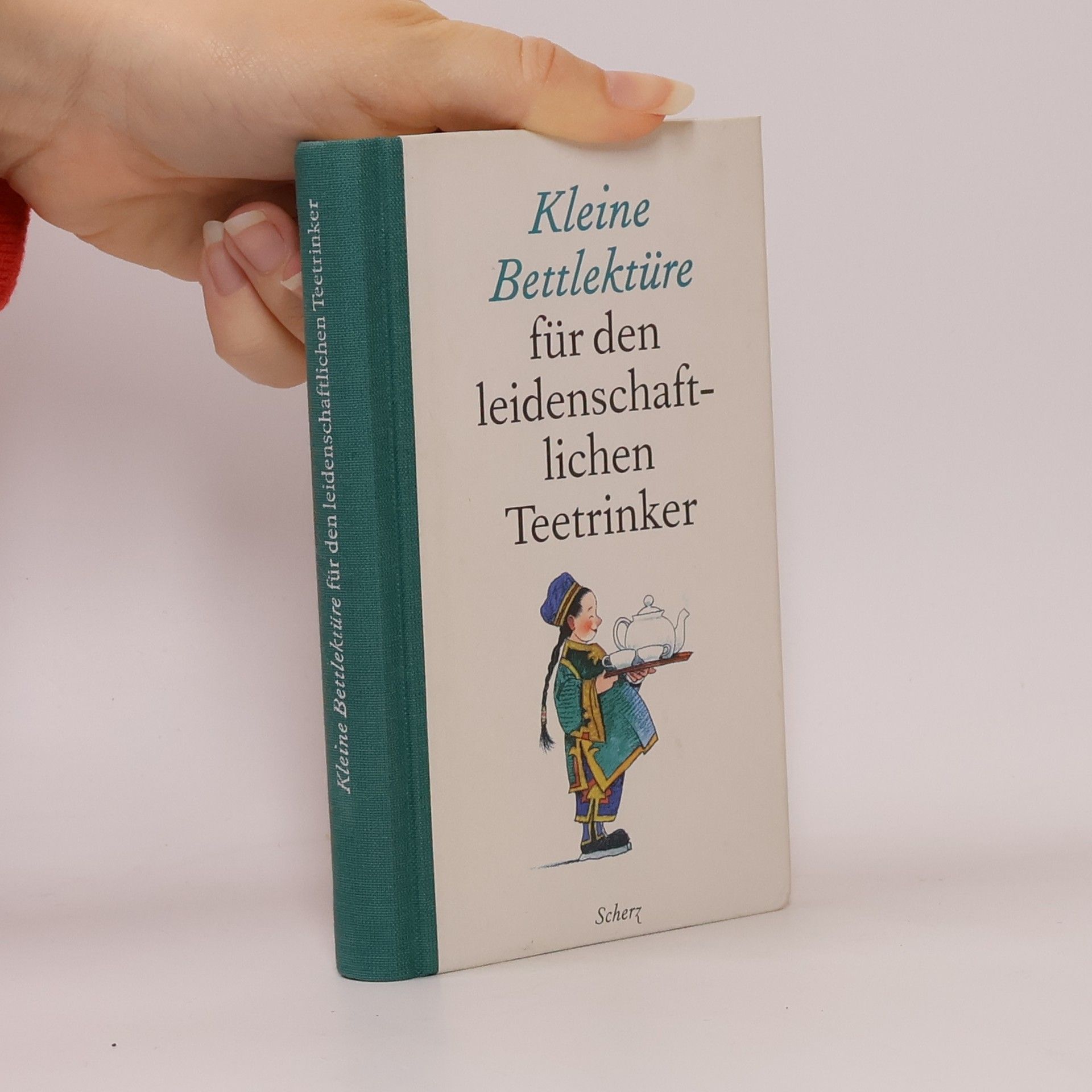 Kolektív autorov Kleine Bettlektüre für den leidenschaftlichen Teetrinker, Sonderausgabe