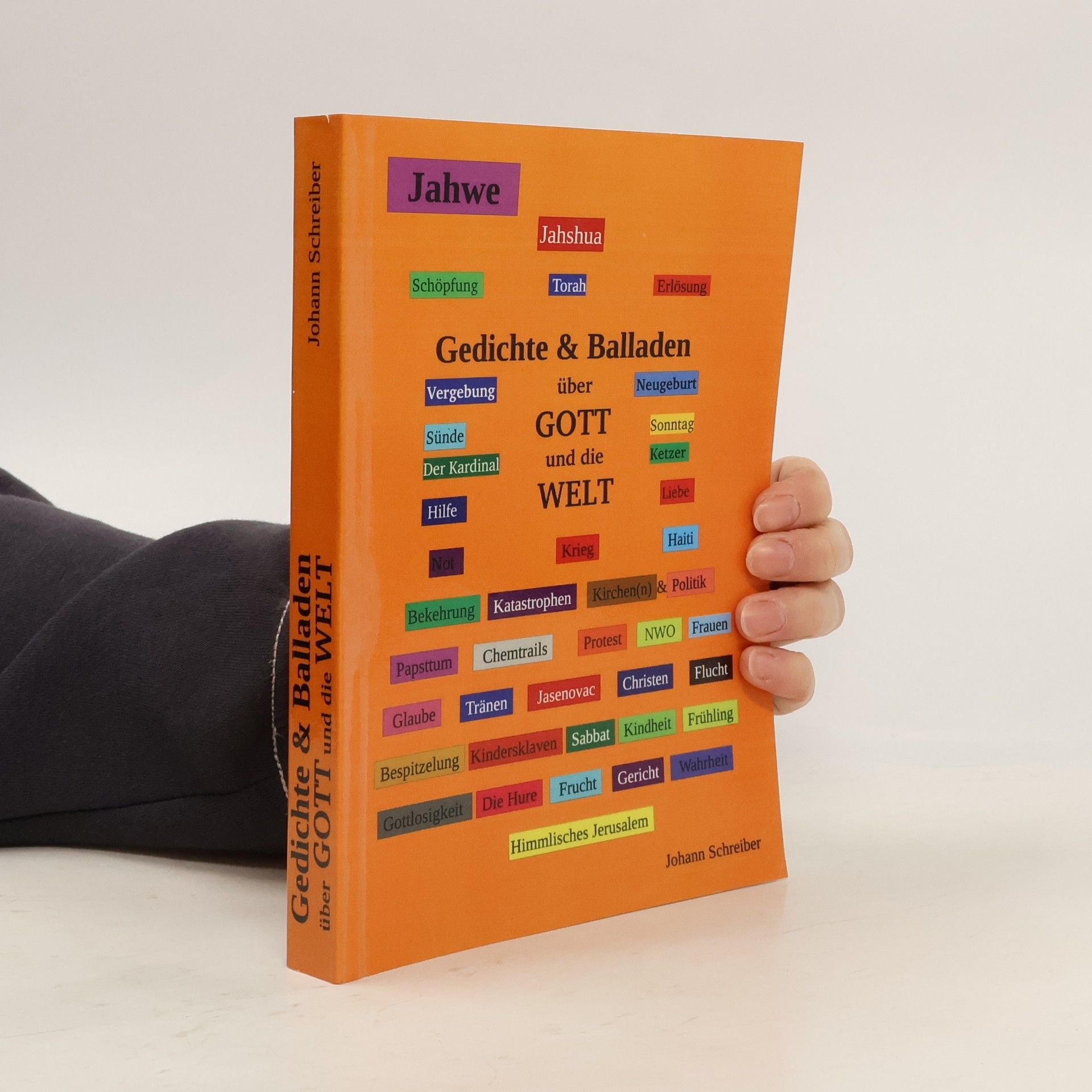 Johann Schreiber Gedichte & Balladen über GOTT und die WELT